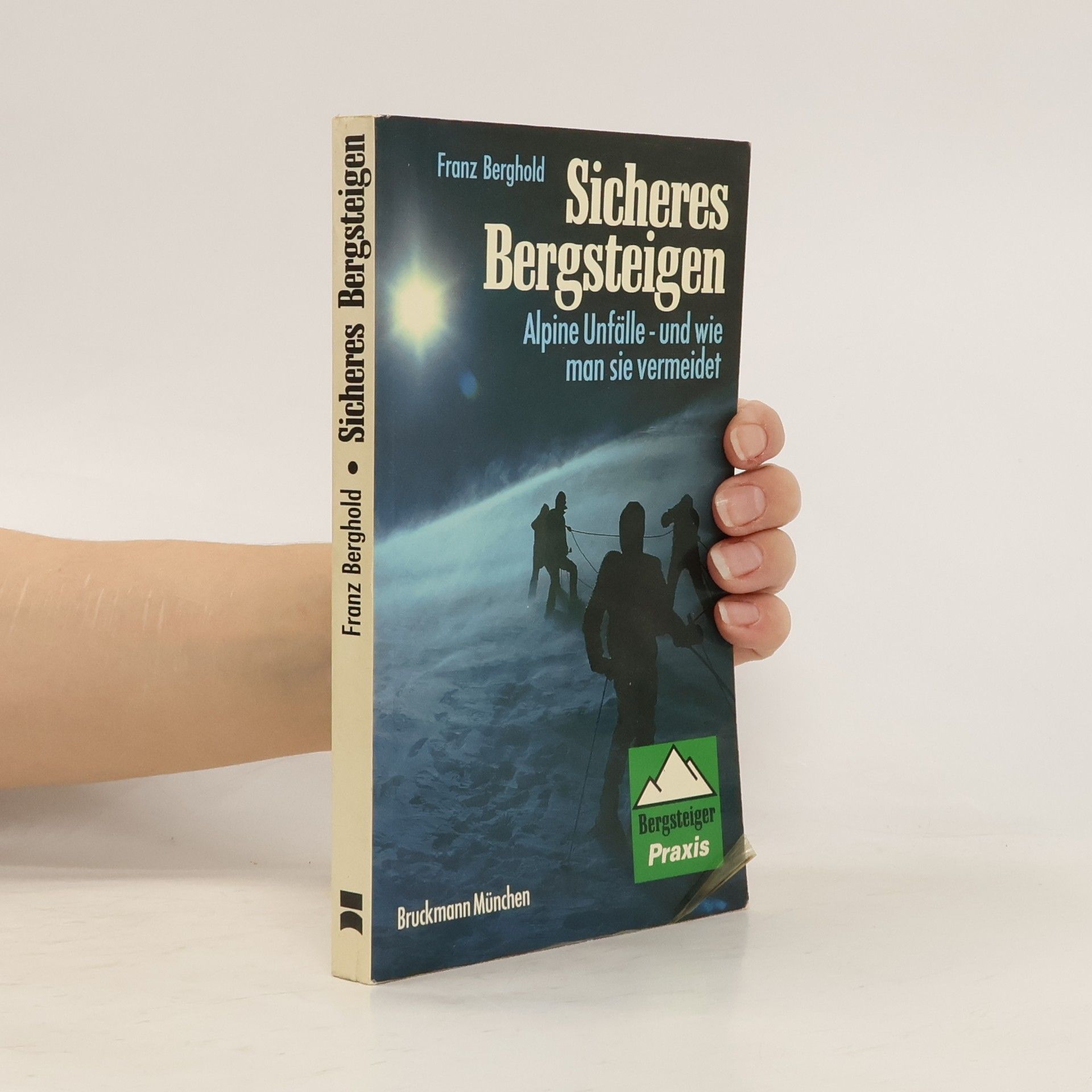 Franz Berghold Sicheres Bergsteigen