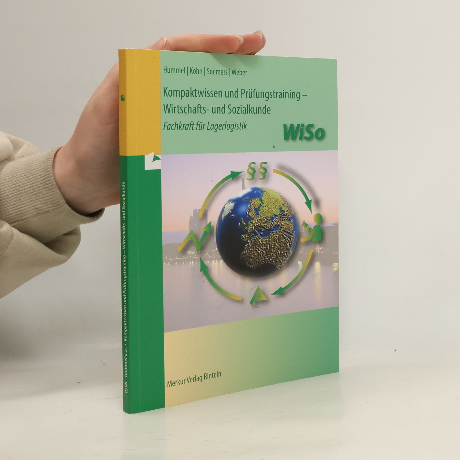 Christof Hummel Kompaktwissen und Prüfungstraining - Wirtschafts- und Sozialkunde, Fachkraft für Lagerlogistik