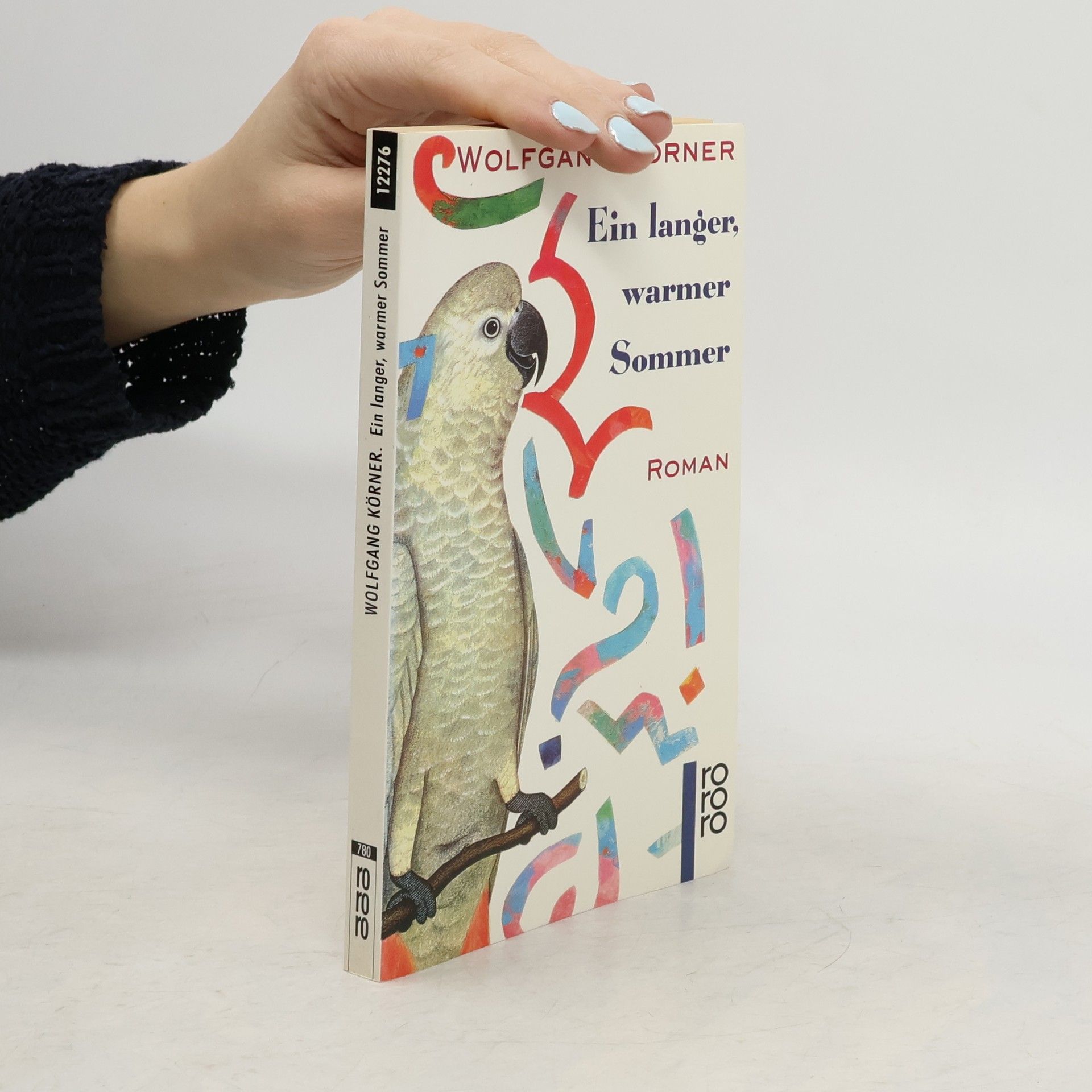 Wolfgang Körner Ein langer, warmer Sommer