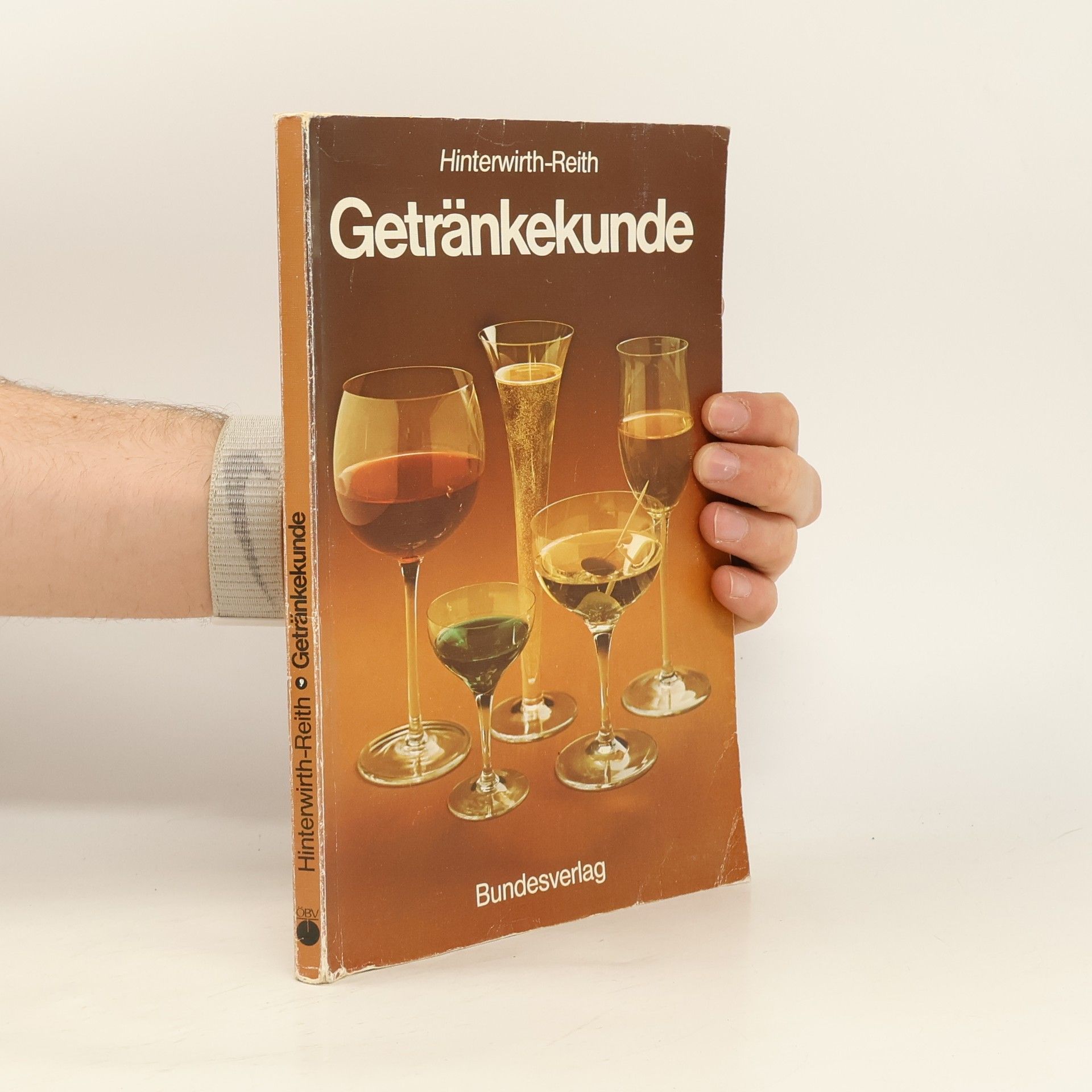 Bruno Hinterwirth Getränkekunde : Lehr- und Arbeitsbuch