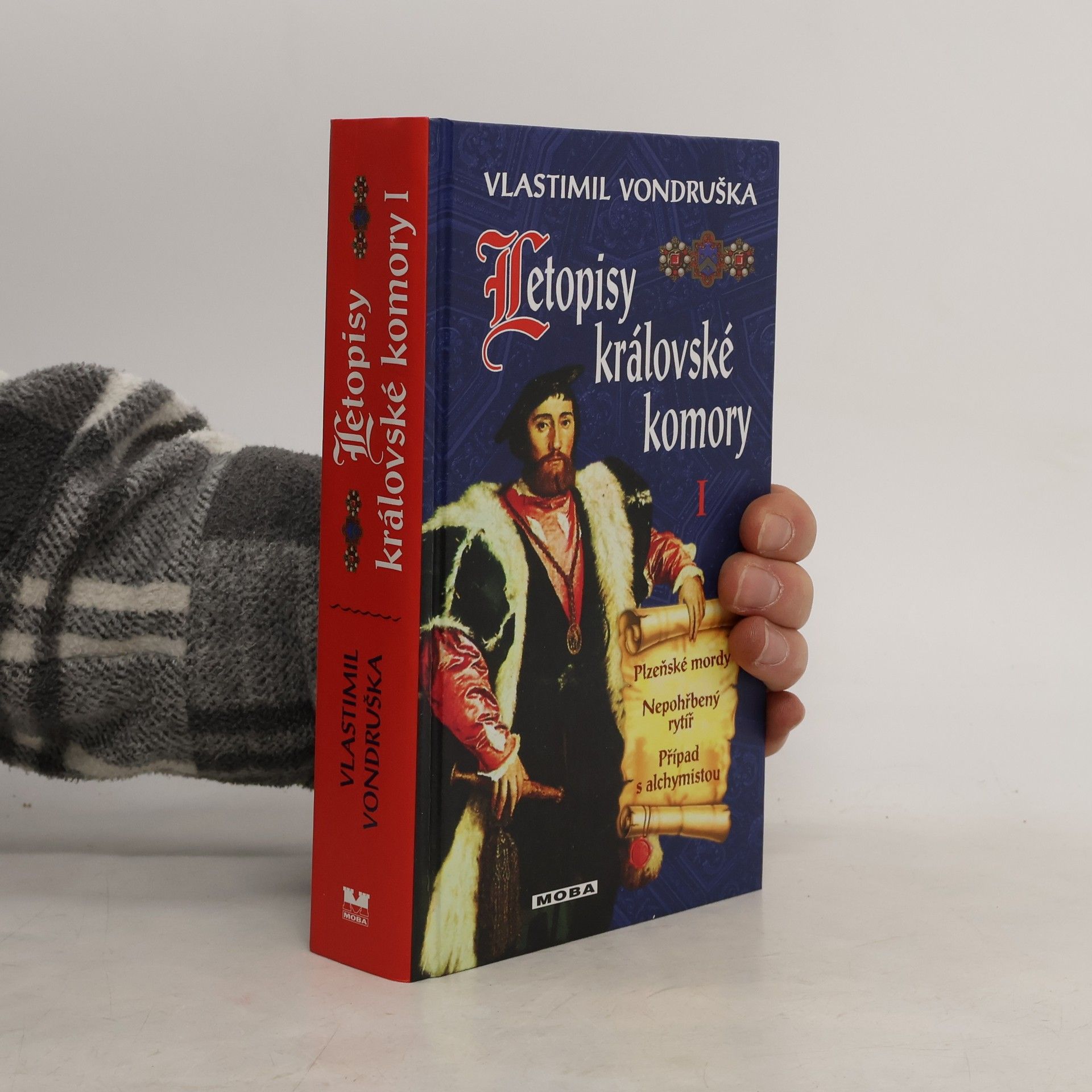 Vlastimil Vondruška Letopisy královské komory 1 (Plzeňské mordy, Nepohřbený rytíř, Případ s alchymistou)