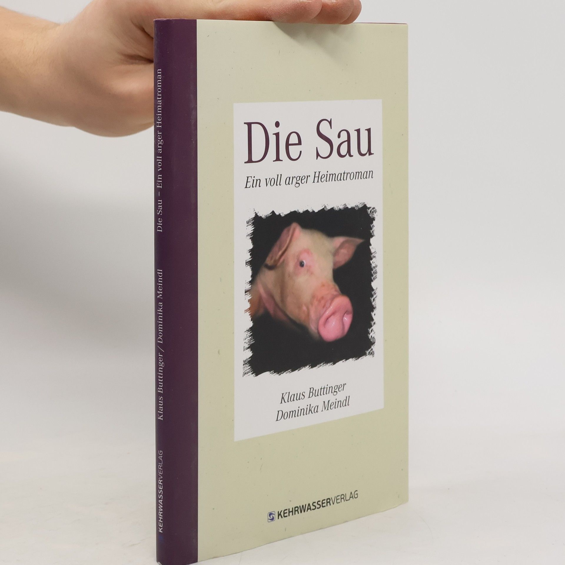 Klaus Buttinger Die Sau