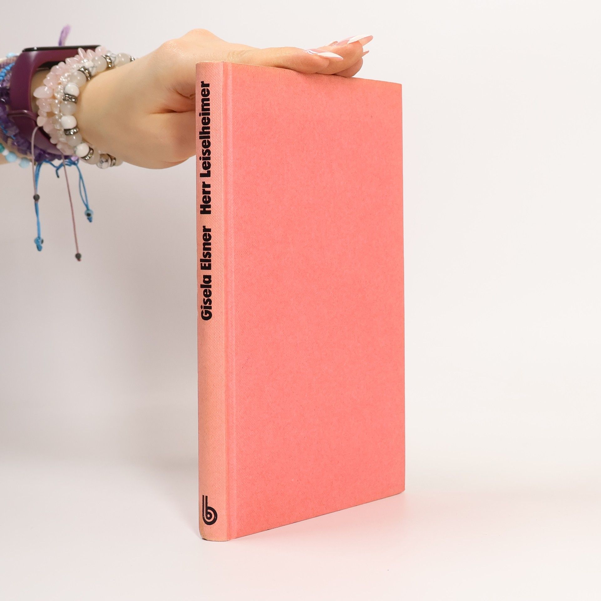 Gisela Elsner Herr Leiselheimer und weitere Versuche, die Wirklichkeit zu bewältigen