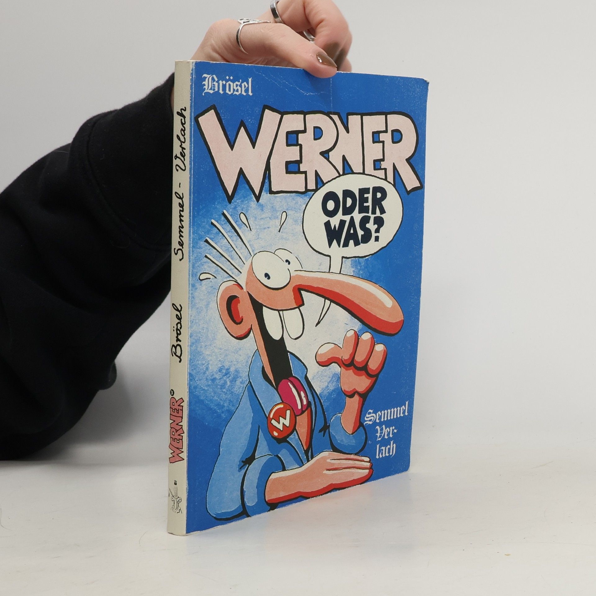 Brösel Werner, oder was?