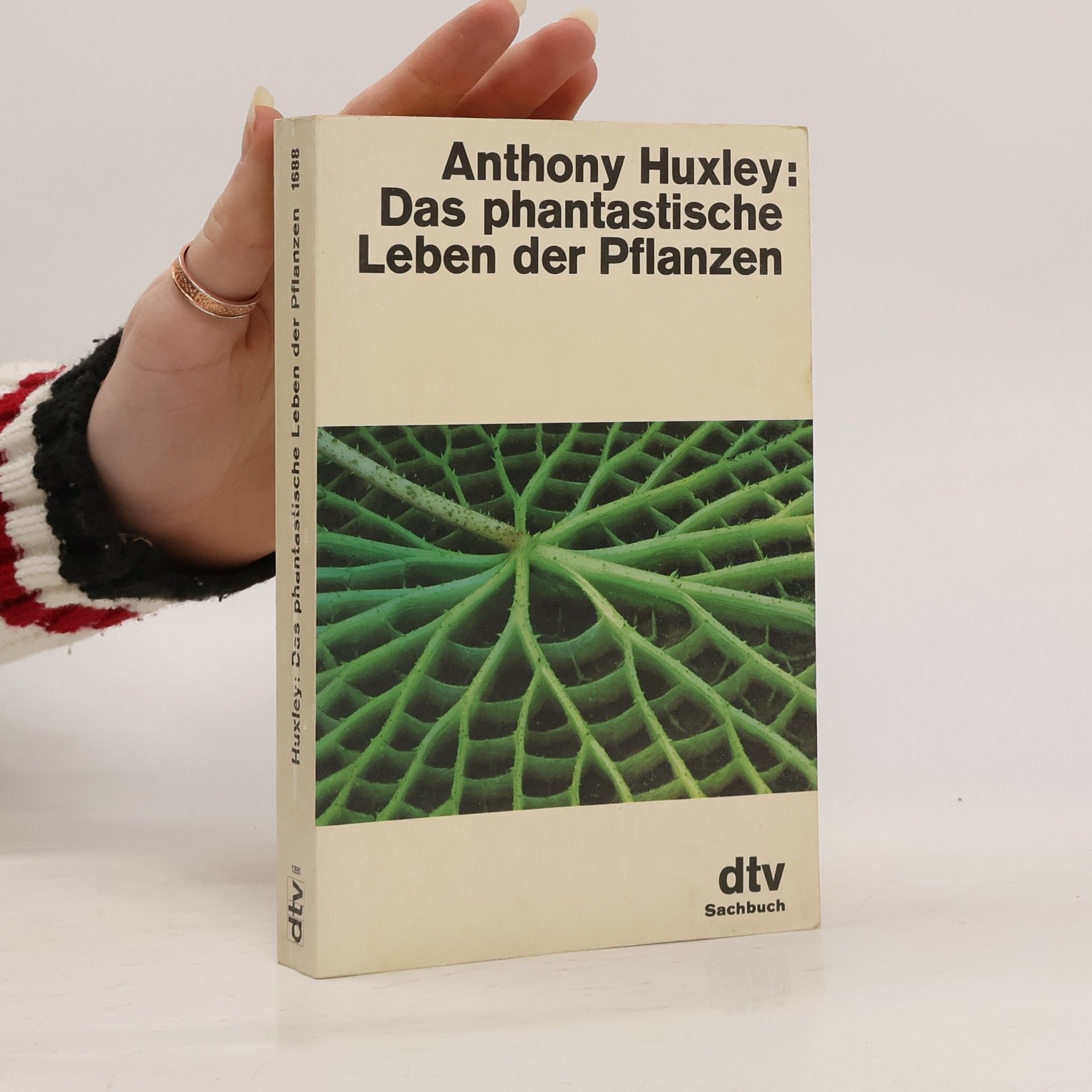 Anthony Julian Huxley Das phantastische Leben der Pflanzen
