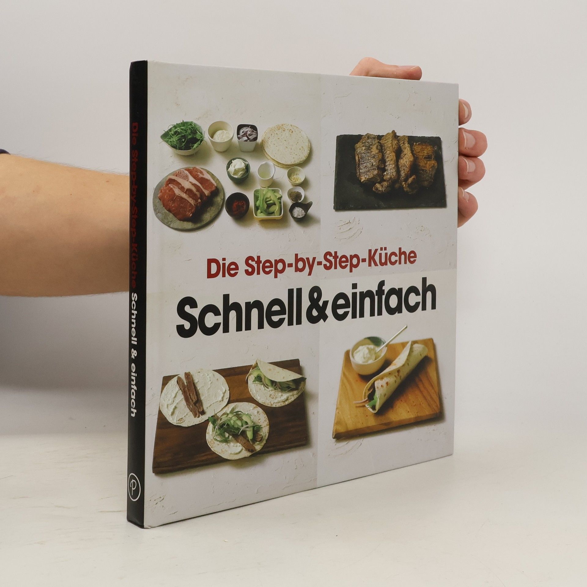 Mike Cooper Die Step-by-Step-Küche - schnell & einfach