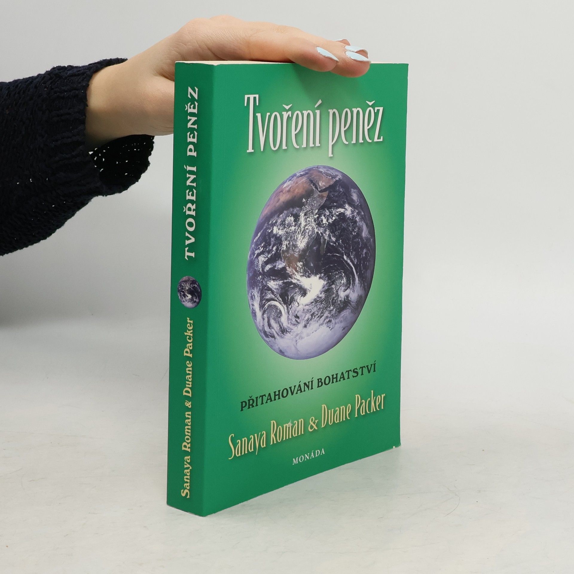Sanaya Roman Tvoření peněz : přitahování bohatství