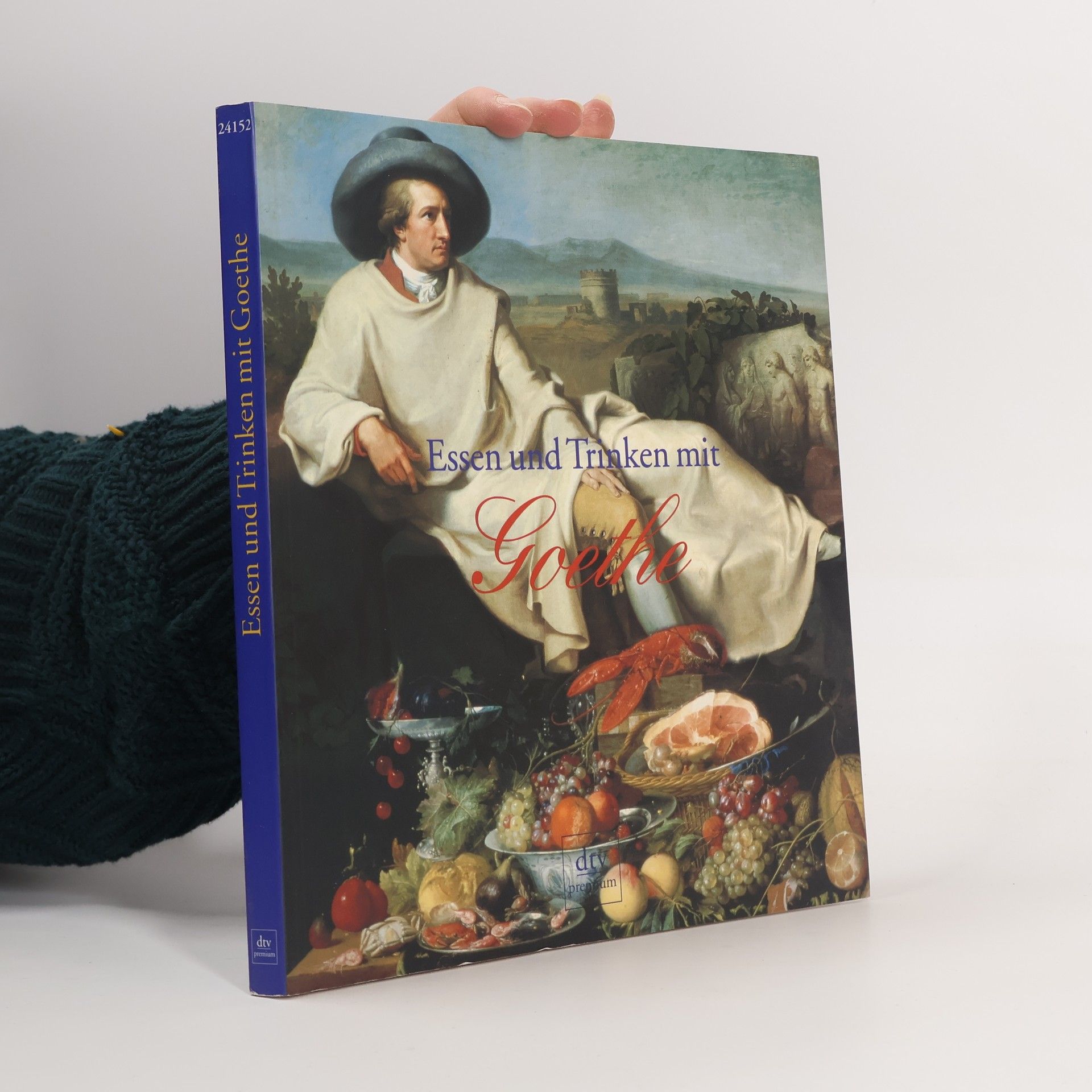 Johann Wolfgang von Goethe Essen und Trinken mit Goethe