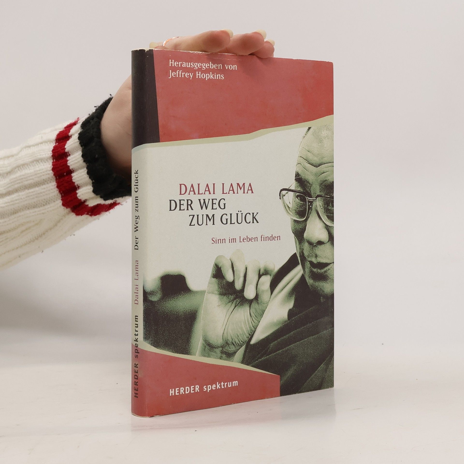 Dalai Lama XIV. Der Weg zum Glück