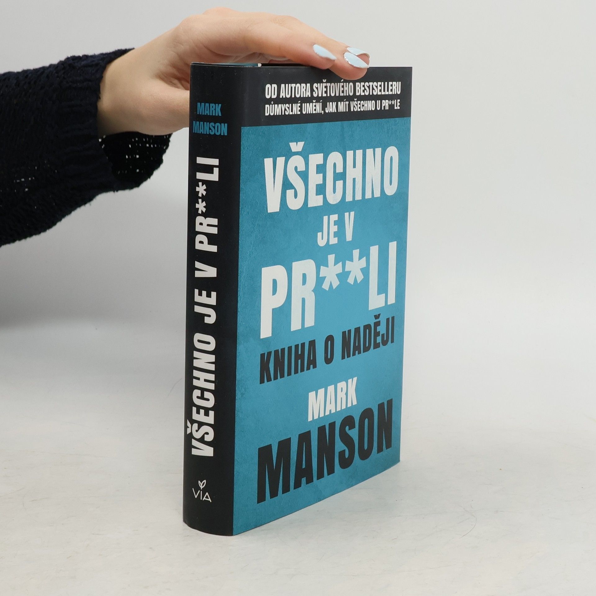 Mark Manson Všechno je v pr**li