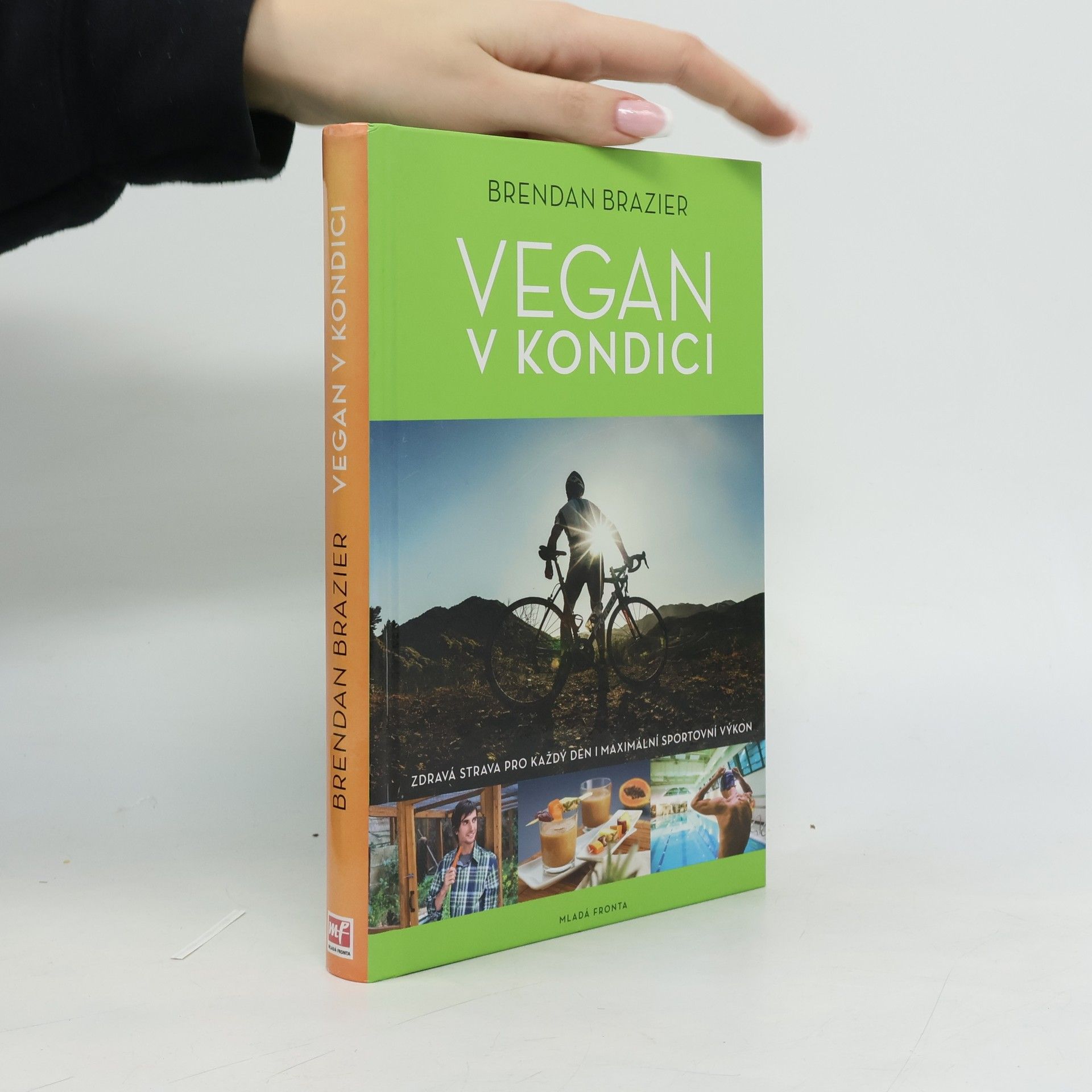 Brendan Brazier Vegan v kondici: Průvodce rostlinnou výživou pro optimální výkony ve sportu i v životě