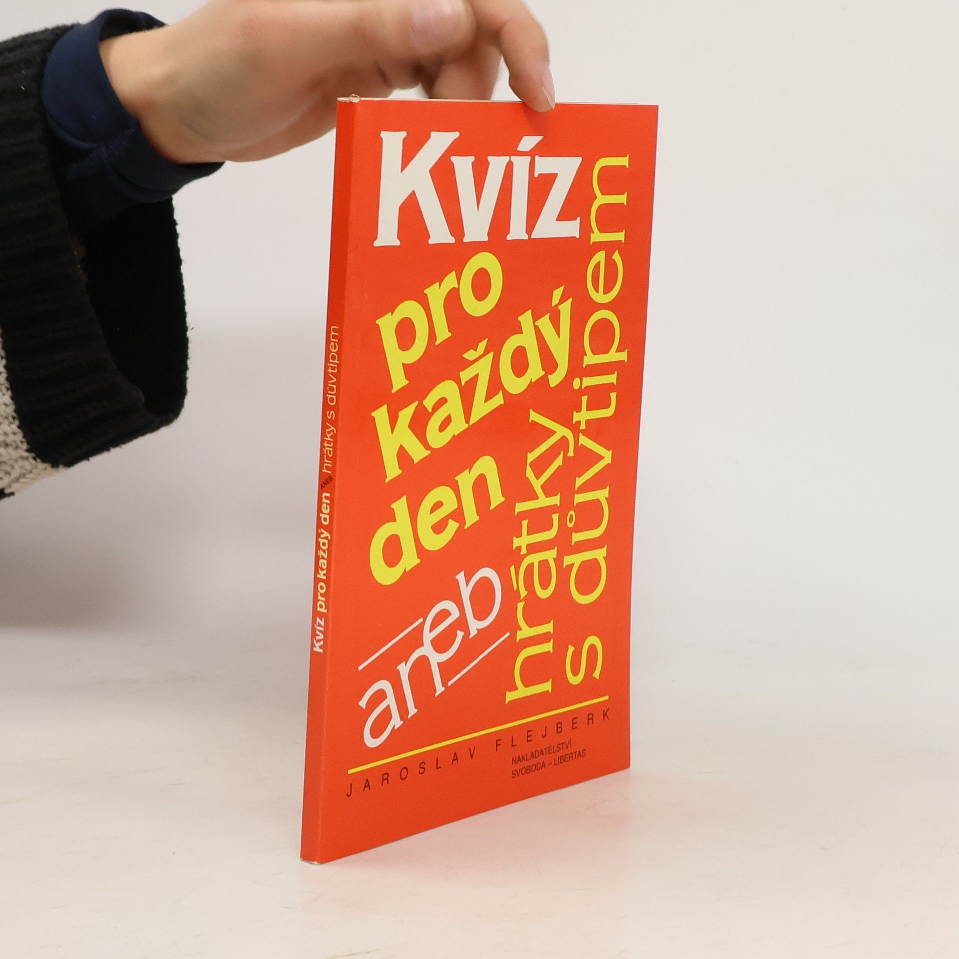 Jaroslav Flejberk Kvíz pro každý den aneb hrátky s důvtipem