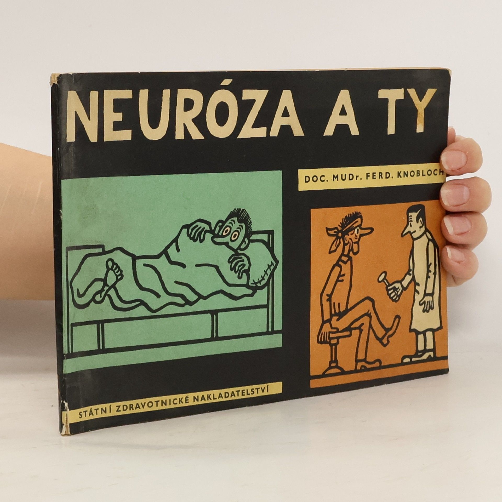 Ferdinand Knobloch Neuróza a ty