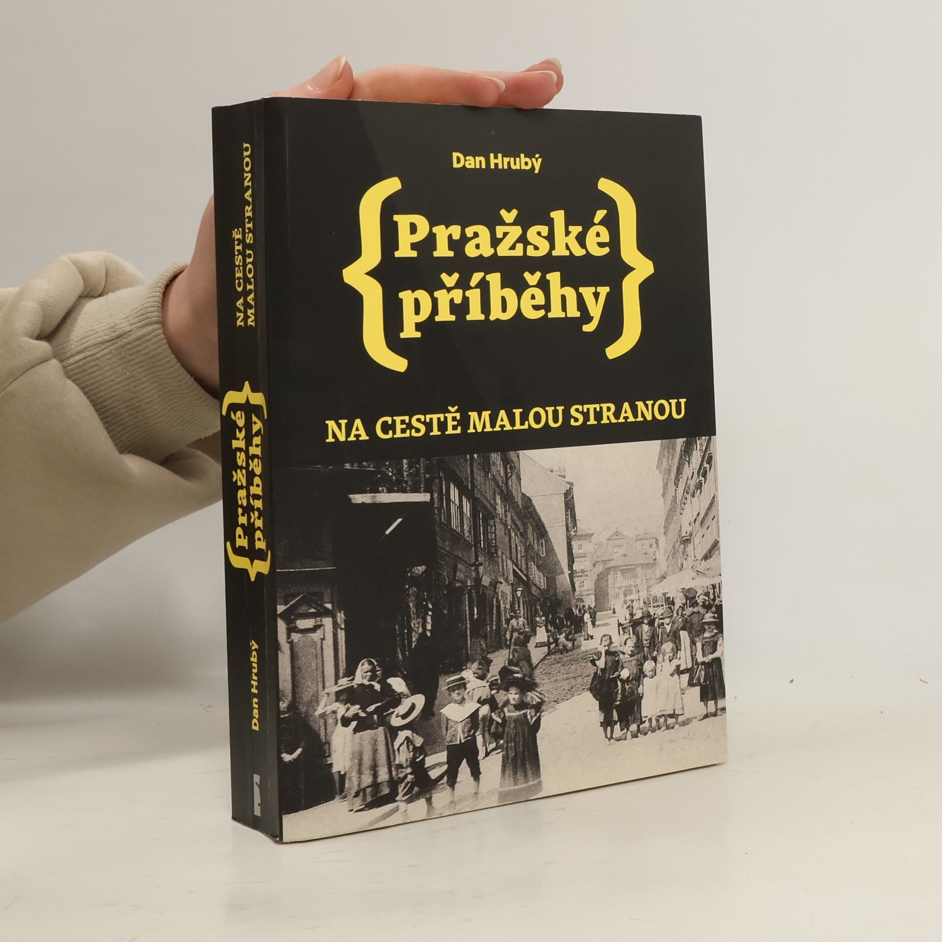 Dan Hrubý Pražské příběhy: na cestě Malou Stranou