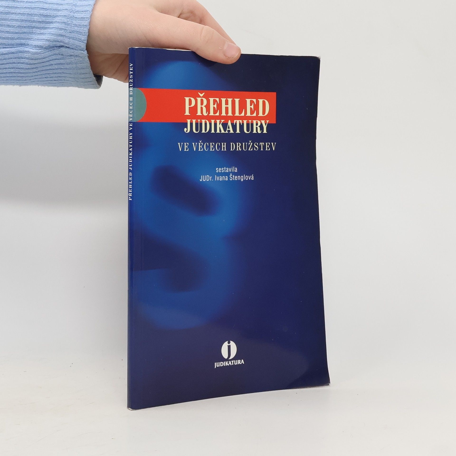 Ivana Štenglová Přehled judikatury ve věcech družstev