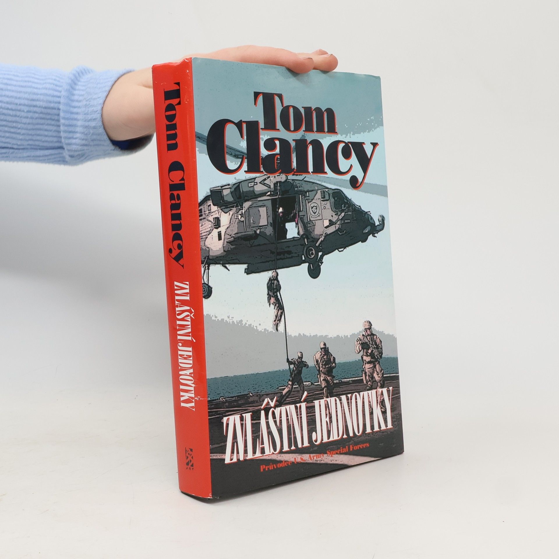 Tom Clancy Zvláštní jednotky. Průvodce U.S. Army Special Forces