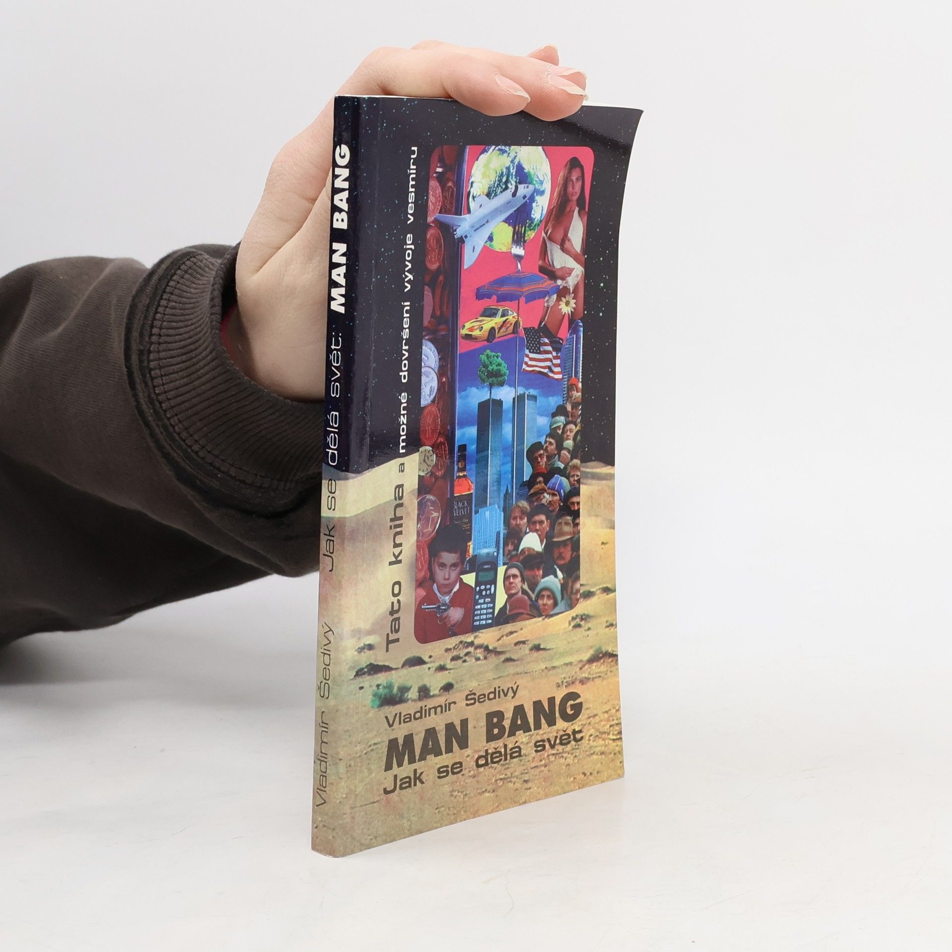 Man bang : "jak se dělá svět"