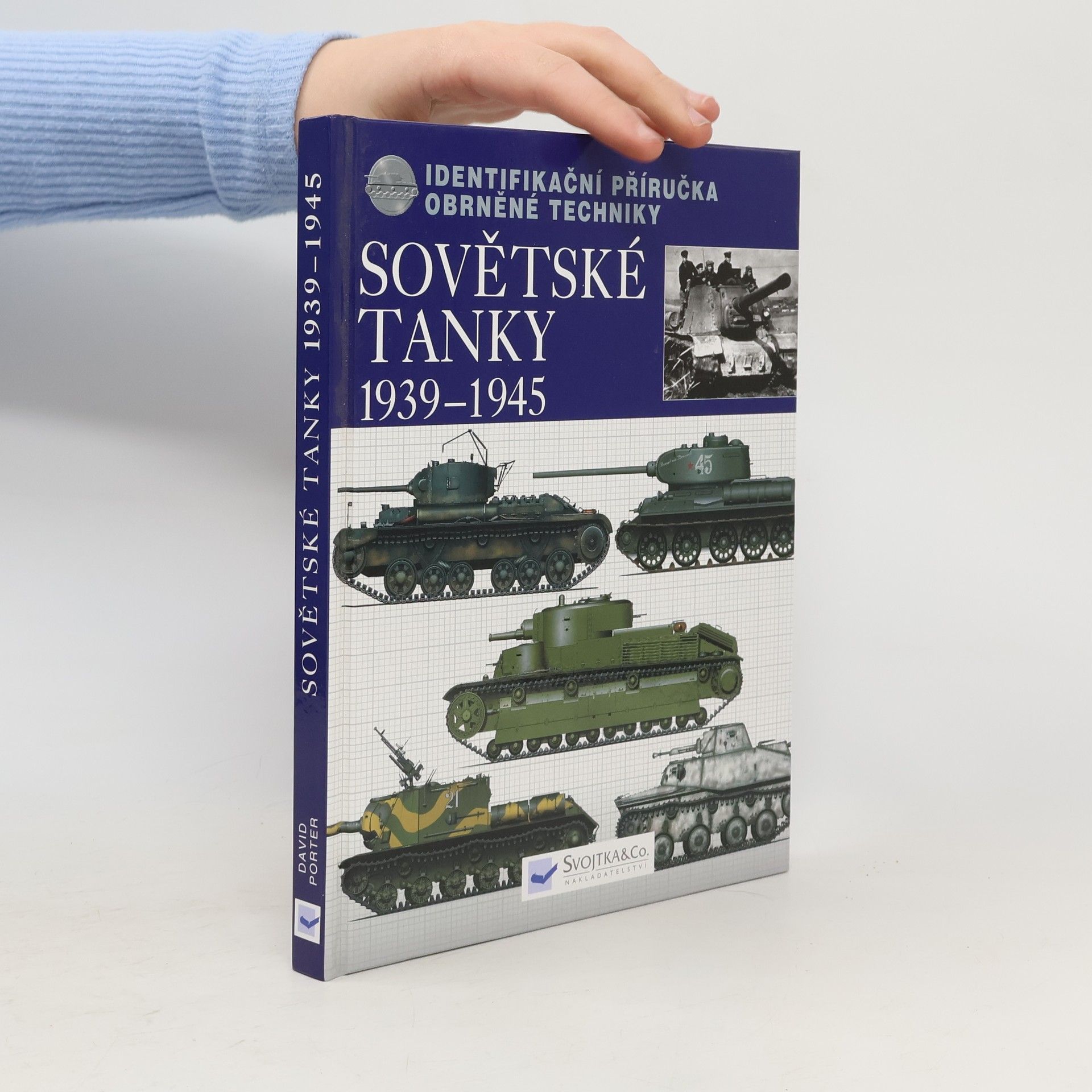 David Porter Sovětské tanky 1939-1945 : identifikační příručka obrněné techniky