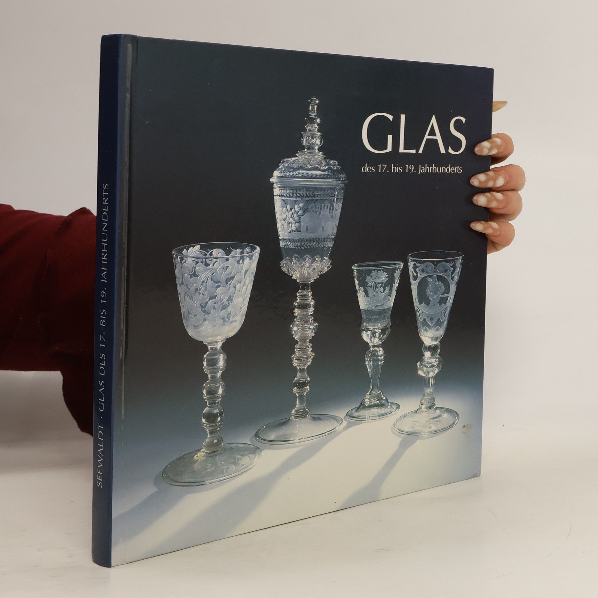 Peter Seewaldt Glas des 17. bis 19. Jahrhunderts