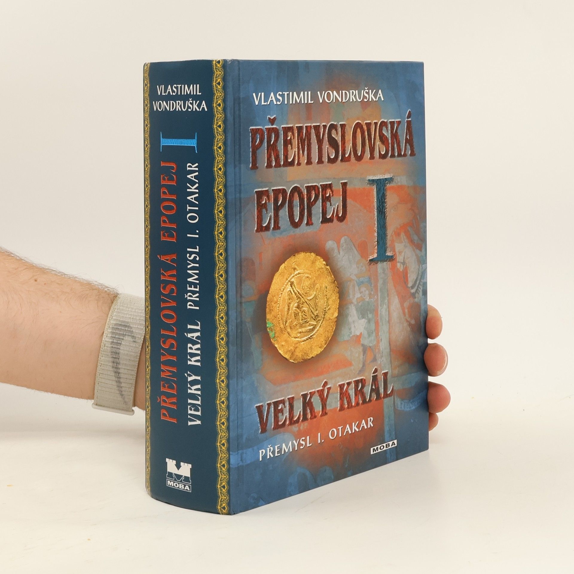 Vlastimil Vondruška Přemyslovská epopej I.