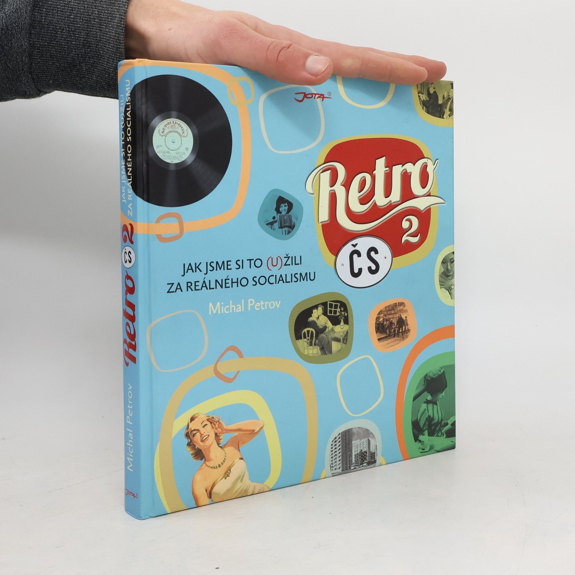 Michal Petrov Retro ČS. 2: Jak jsme si to (u)žili za reálného socialismu