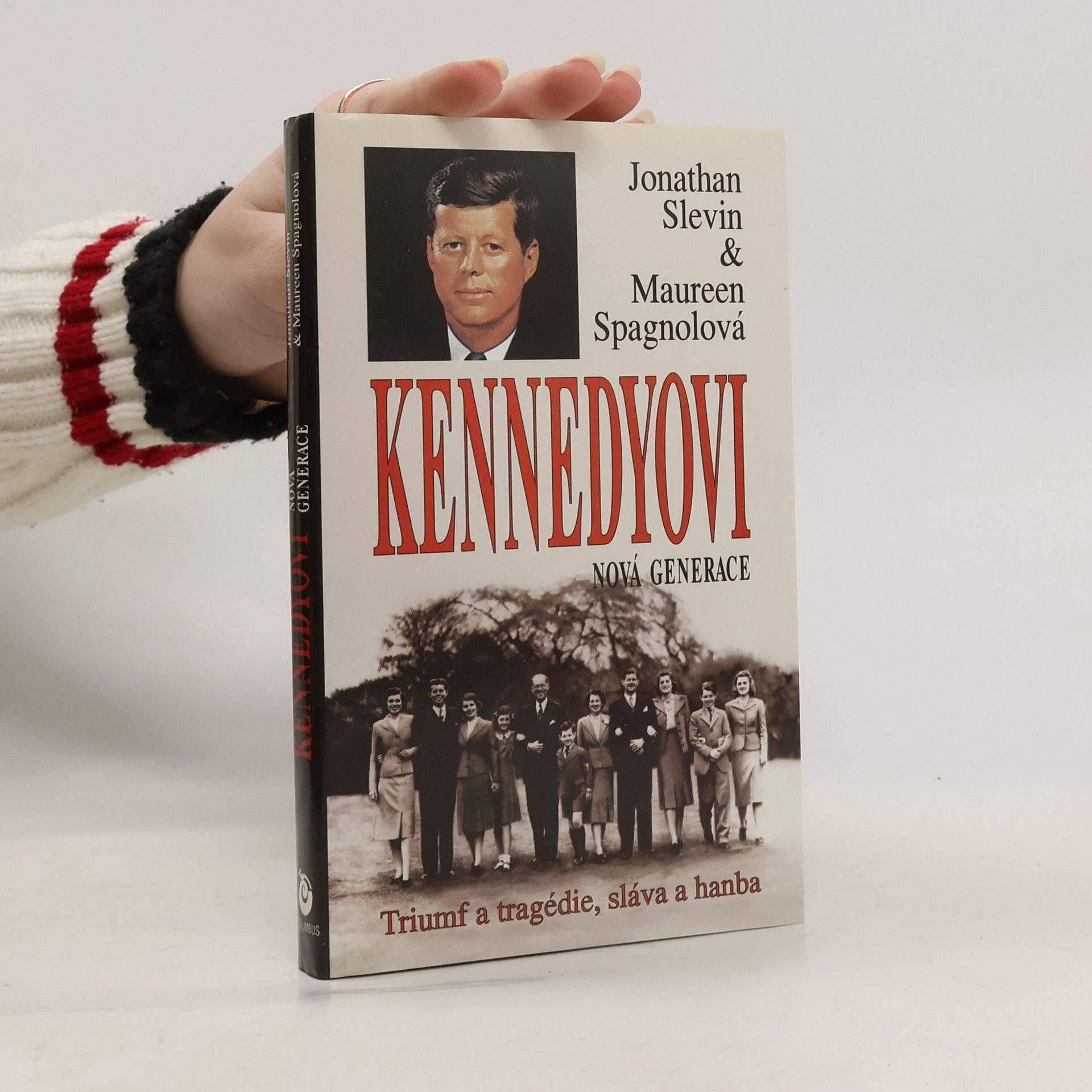 Kennedyovi. Nová generace. Triumf a tragédie, sláva a hanba