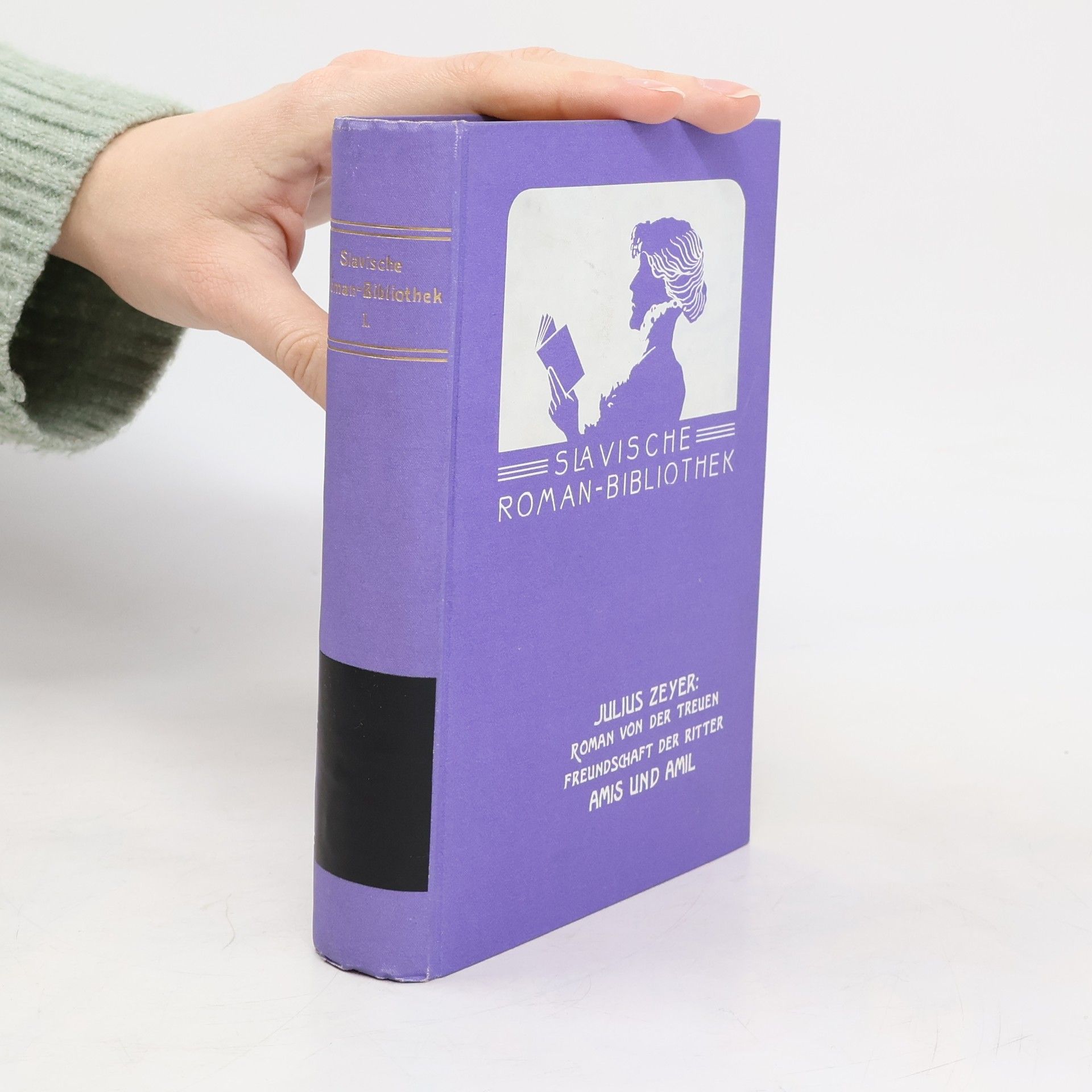 Julius Zeyer Roman von der Treuen Freundschaft der Ritter Amis und Amil