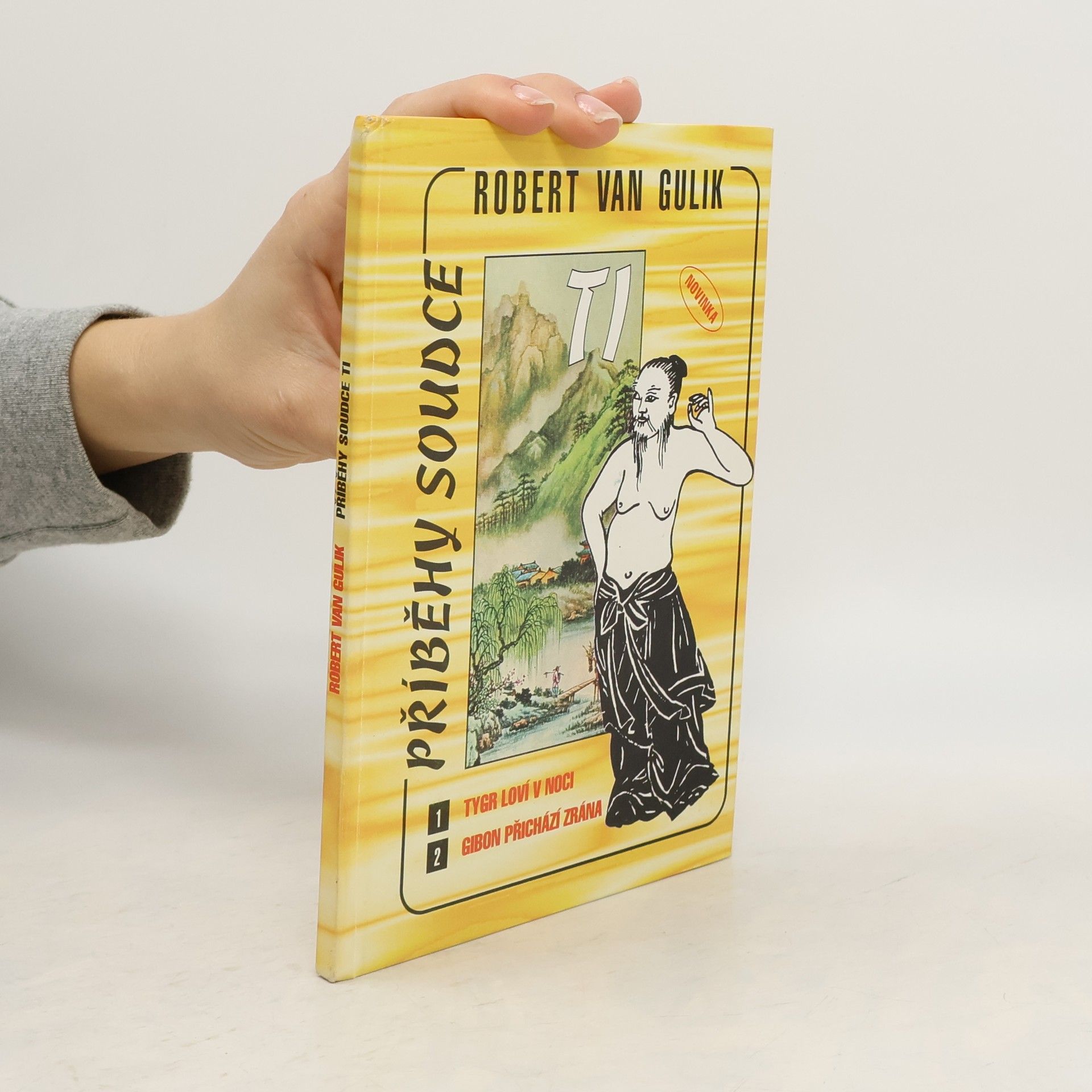 Robert van Gulik Příběhy soudce Ti. Tygr loví v noci. Gibon přichází zrána.