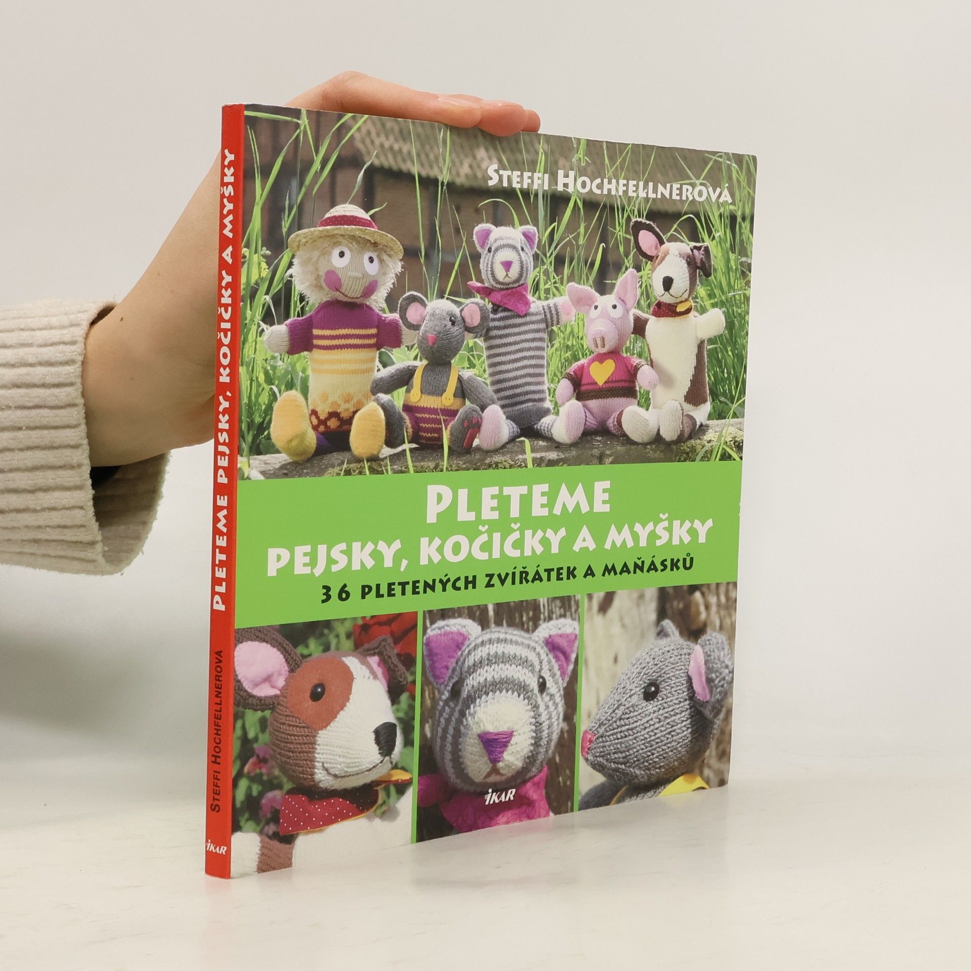 Steffi Hochfellner Pleteme pejsky, kočičky a myšky