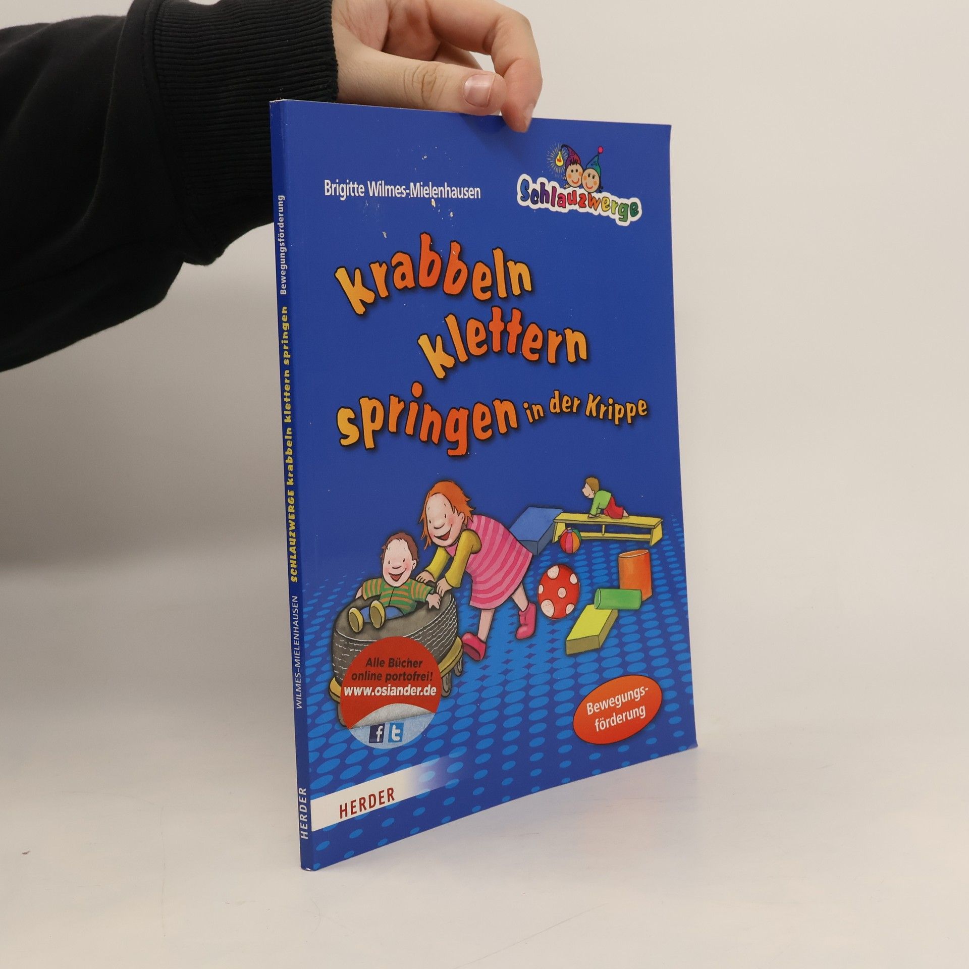 Brigitte Wilmes Mielenhausen Krabbeln, klettern, springen in der Krippe