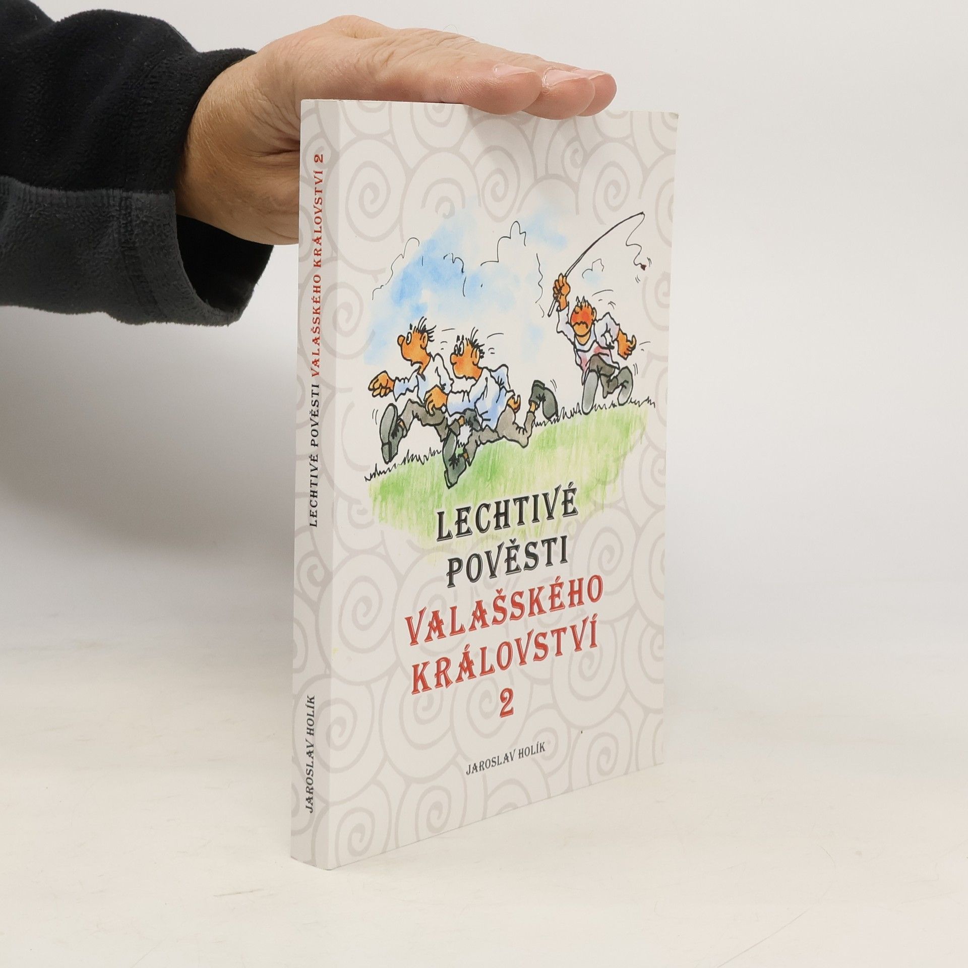 Jaroslav Holík Lechtivé pověsti Valašského království 2