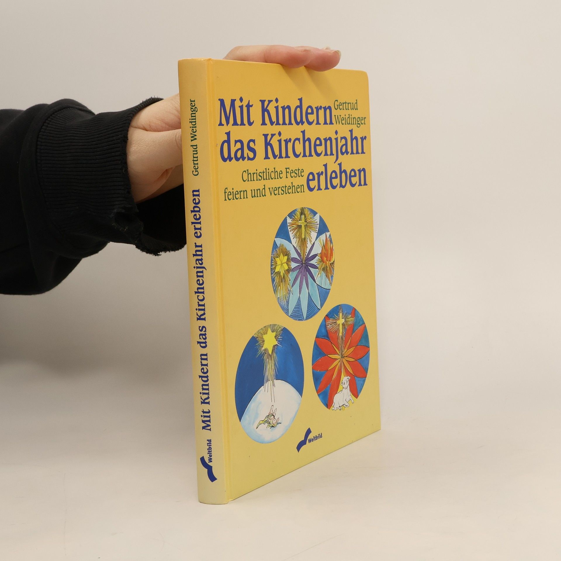 Gertrud Weidinger Mit Kindern das Kirchenjahr erleben