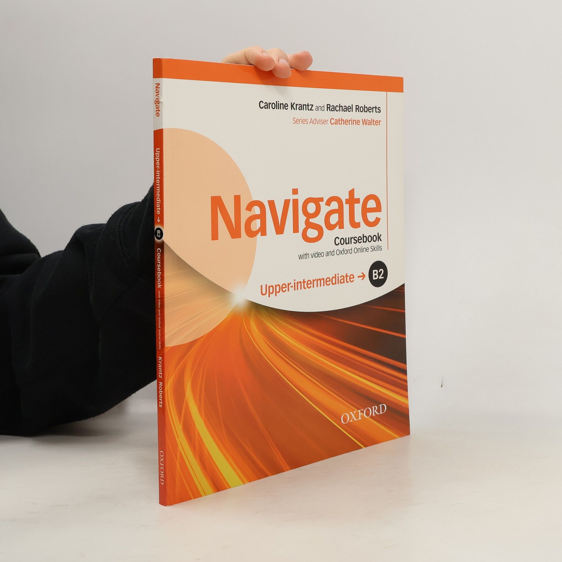 Caroline Krantz Navigate: coursebook with video and Oxford Online Skill: B2 upper-intermediate