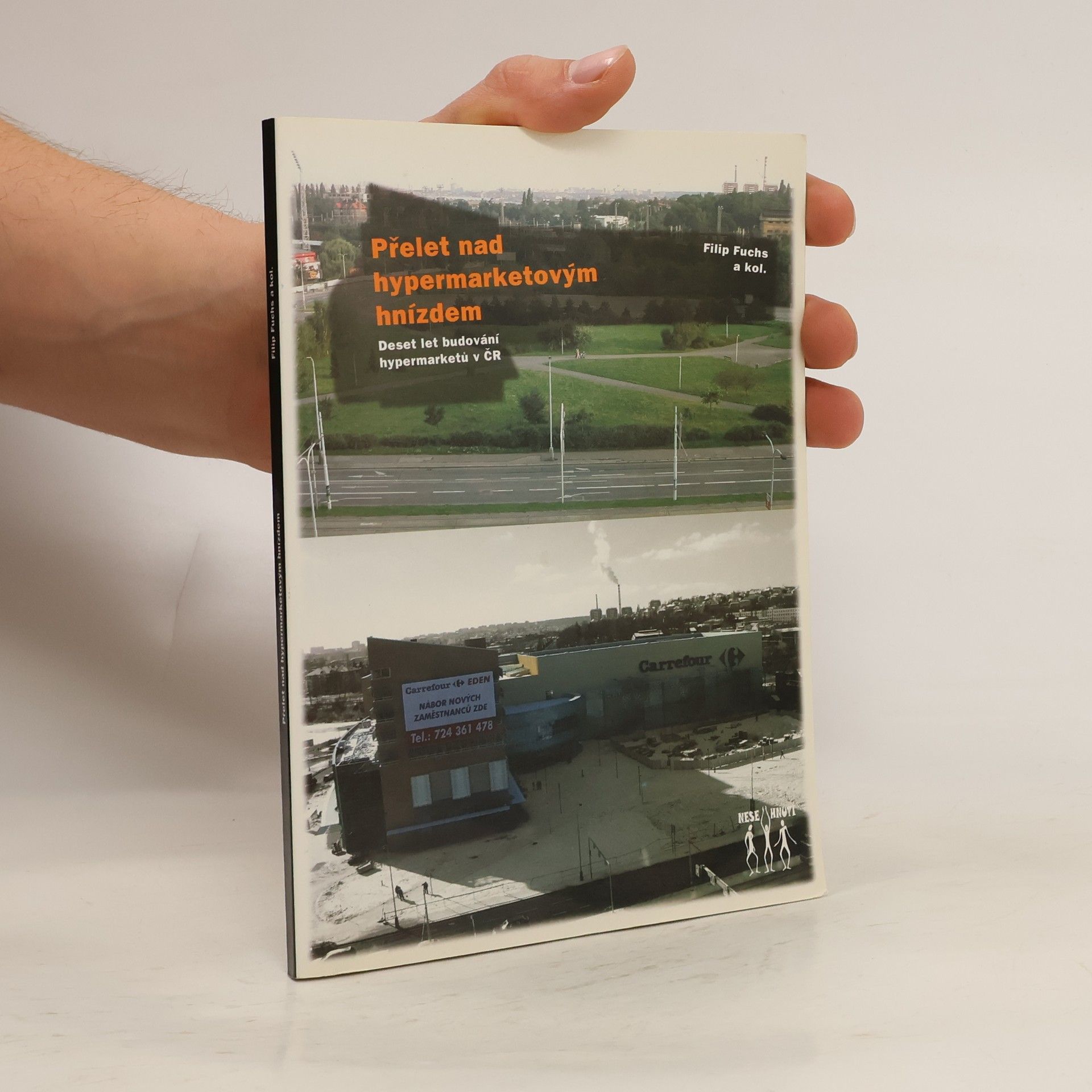 Přelet nad hypermarketovým hnízdem