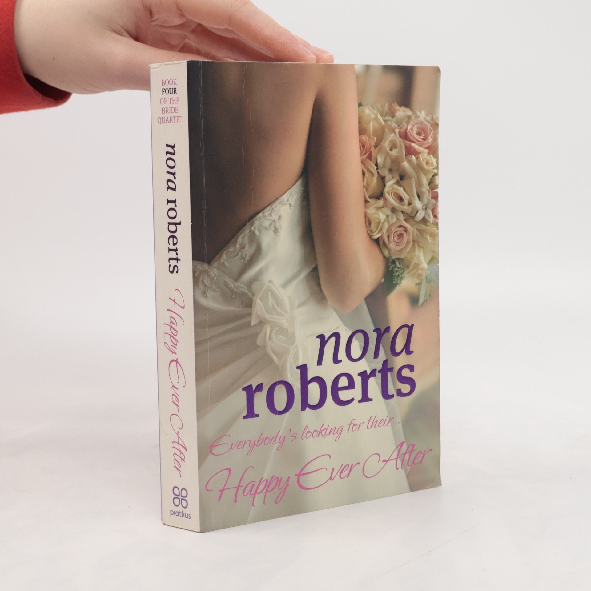 Nora Roberts The Bride Quartet - 4: Happy Ever After