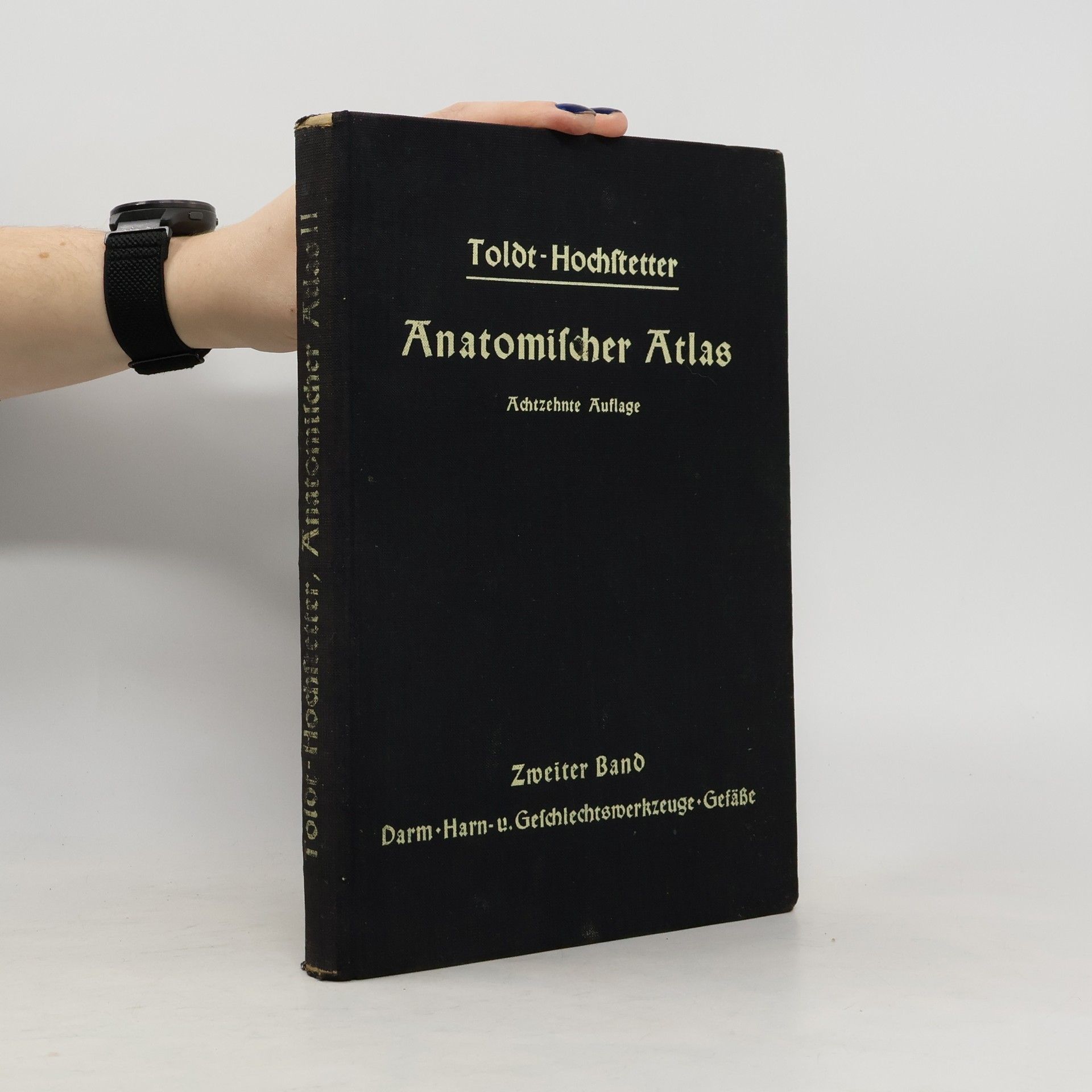 Ferdinand Hochstetter Toldts Anatomischer Atlas für Studierende und Arzte II.