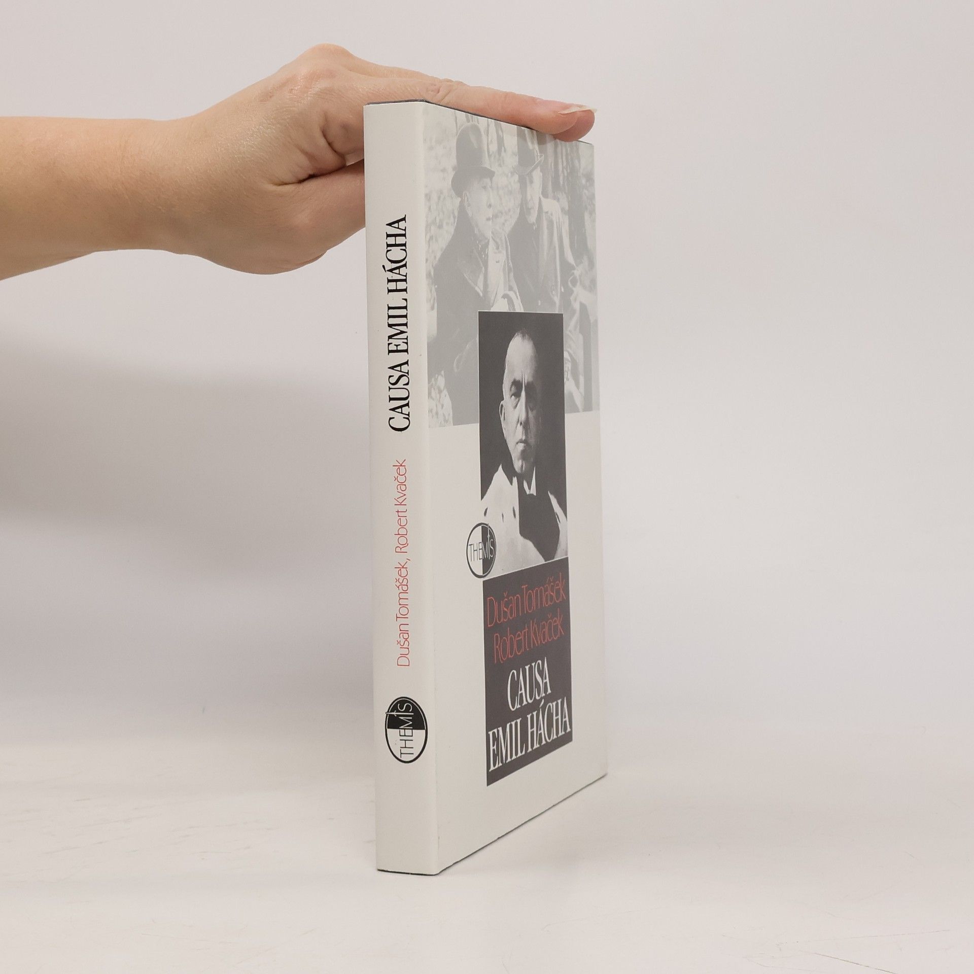 Dušan Tomášek Causa Emil Hácha