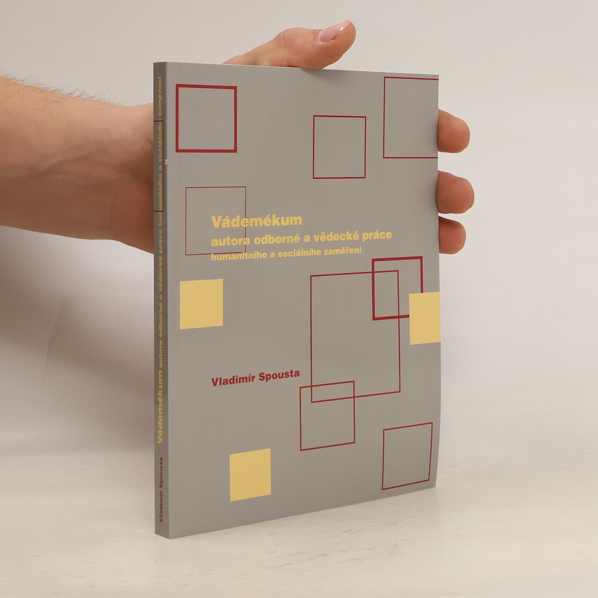 Vladimír Spousta Vádemékum autora odborné a vědecké práce humanitního a sociálního zaměření