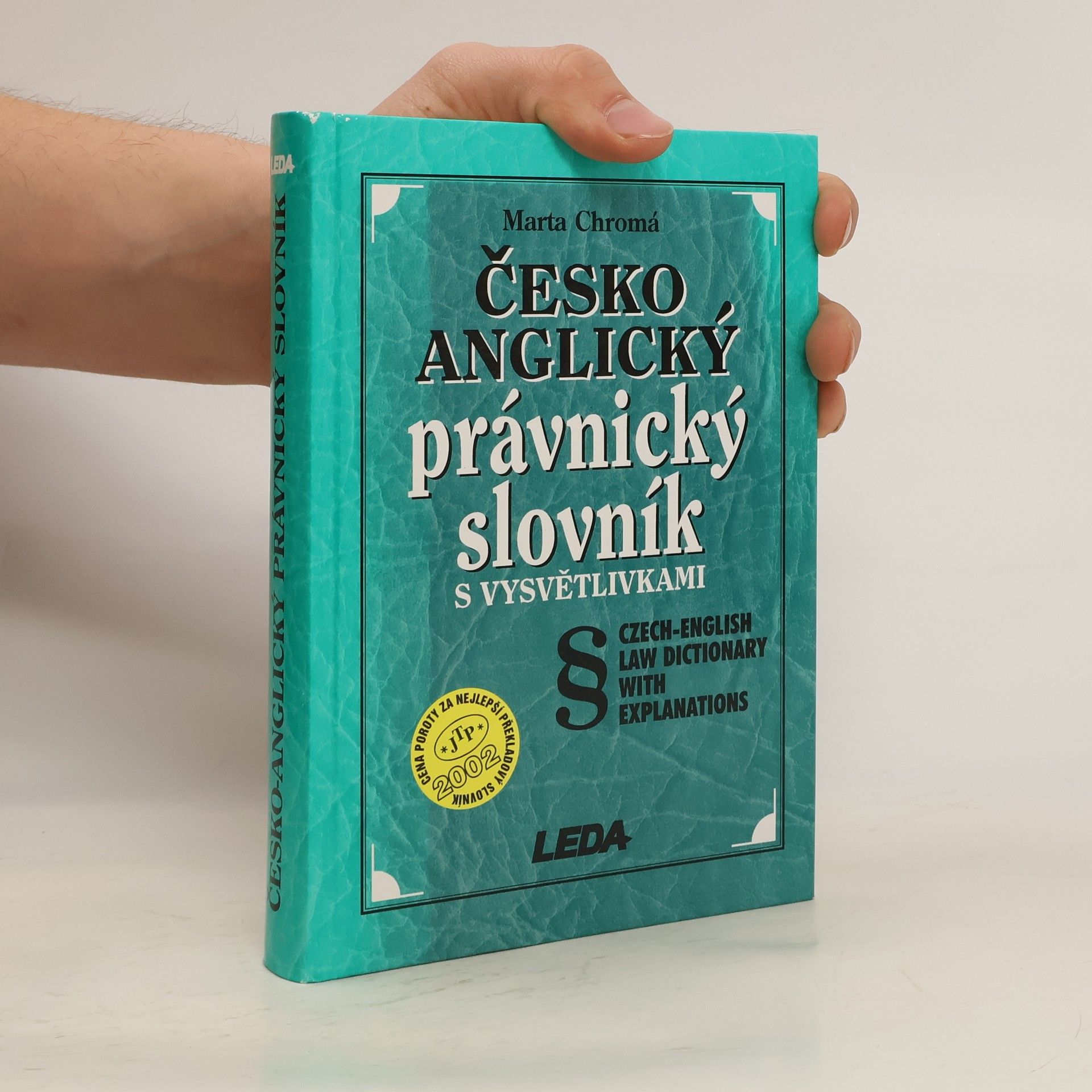 Marta Chromá Česko-anglický právnický slovník s vysvětlivkami. Czech-English Law Dictionary with Explanations