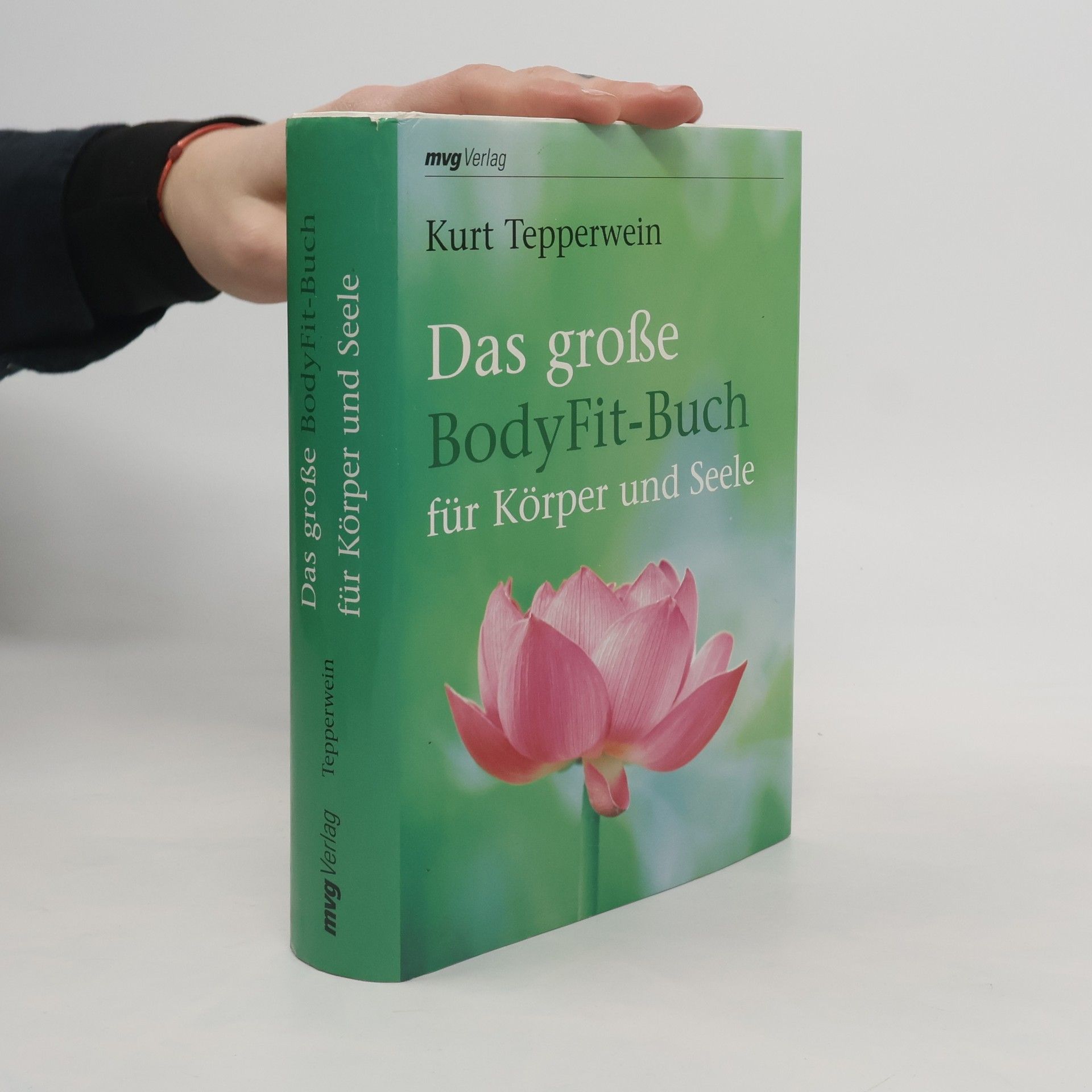 Kurt Tepperwein Das große BodyFit-Buch für Körper und Seele