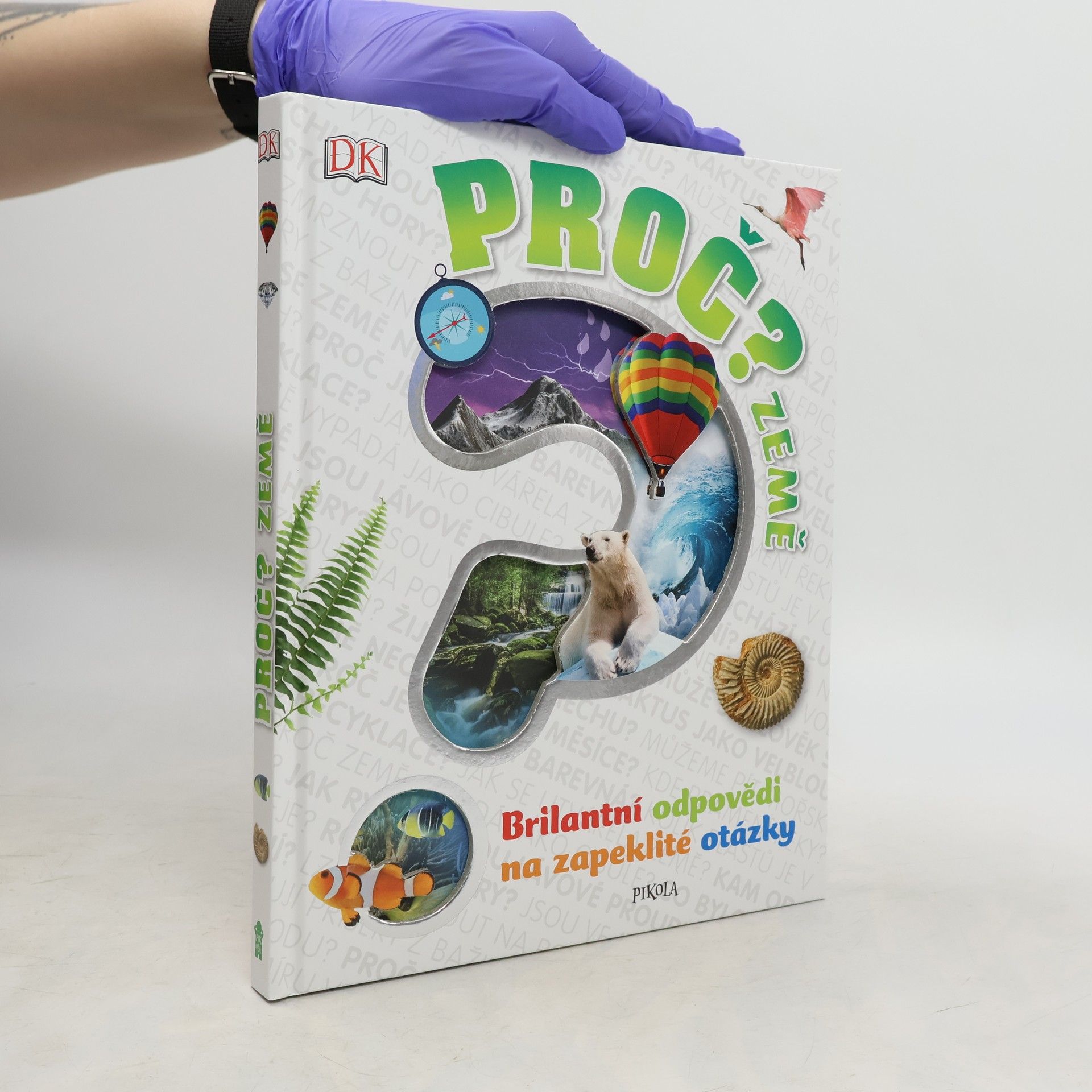 Proč? - Země: Brilantní odpovědi na zapeklité otázky