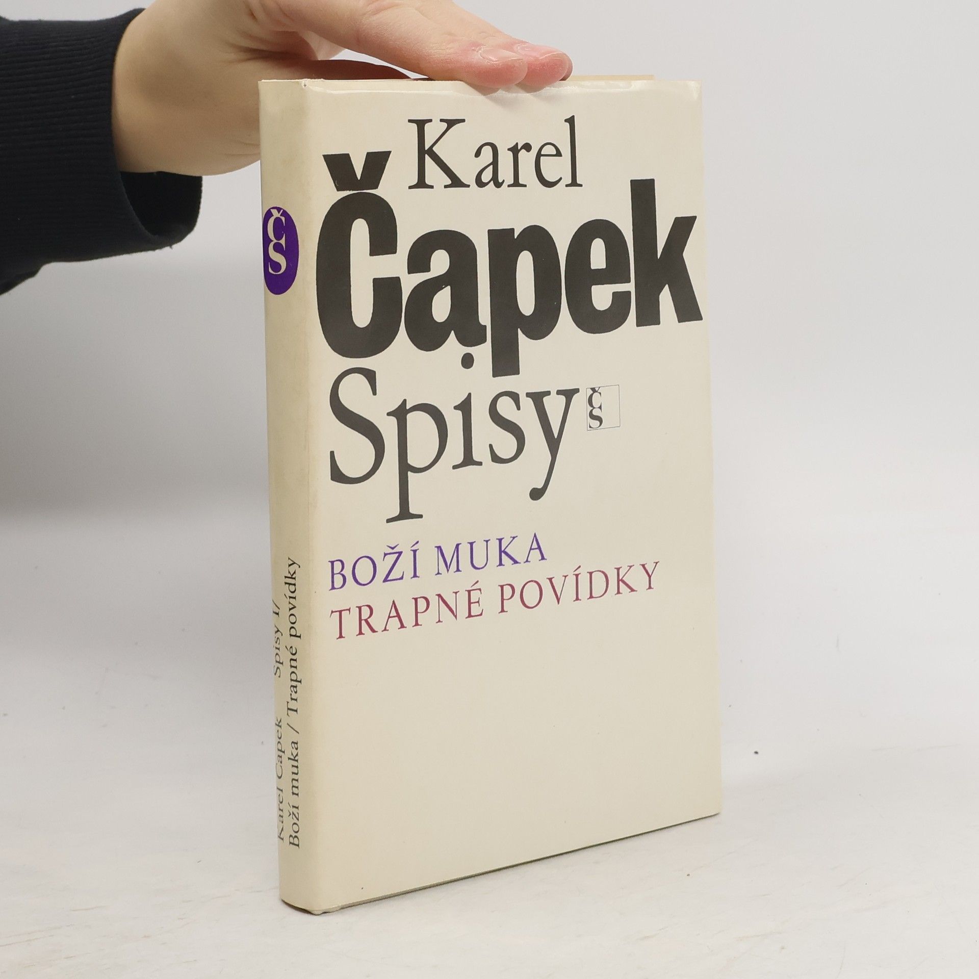 Karel Čapek Spisy I. Boží muka. Trapné povídky