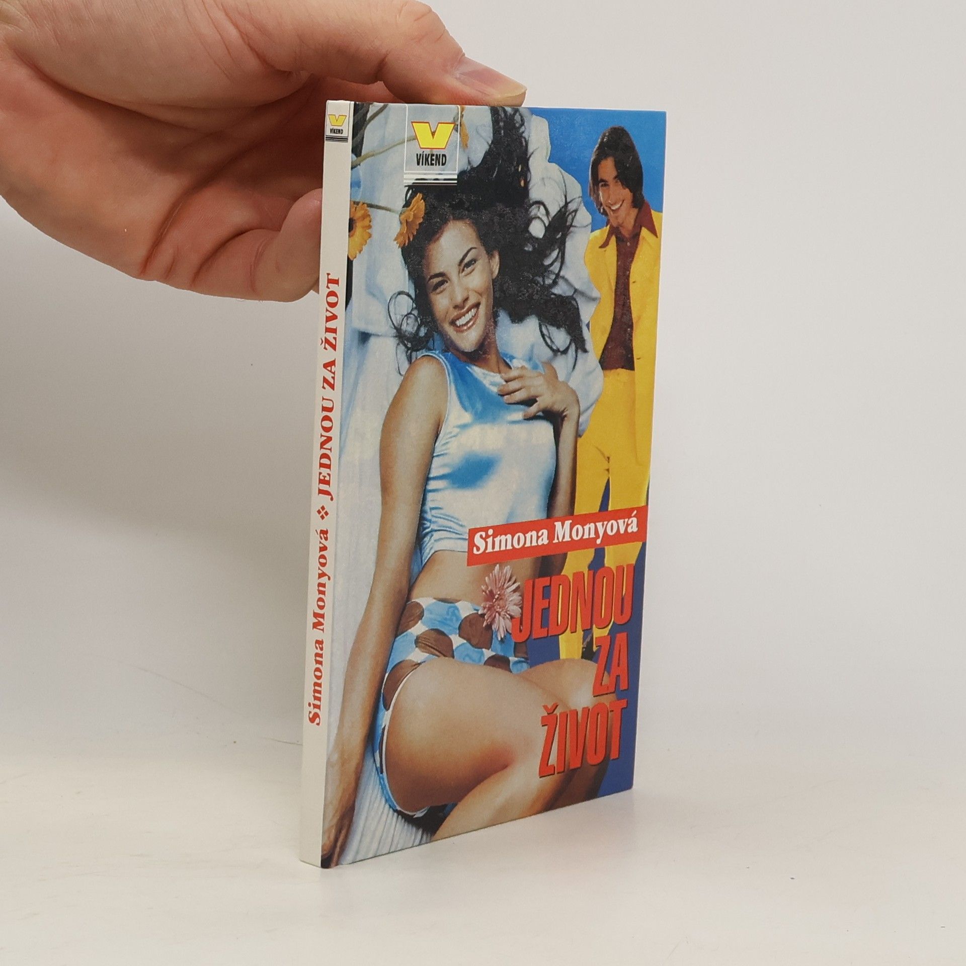 Simona Monyová Jednou za život