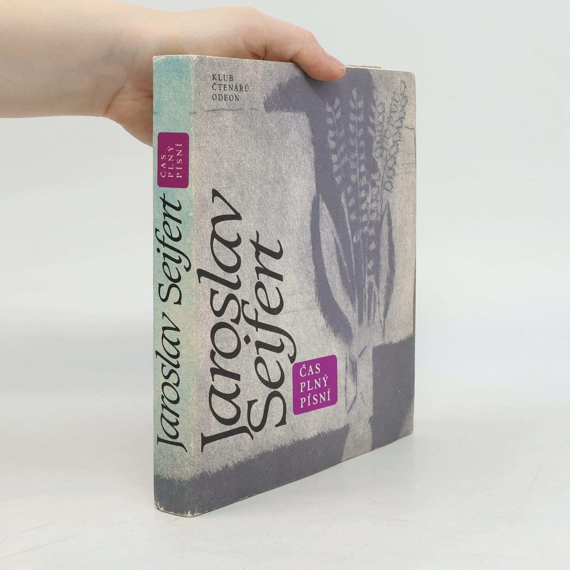 Jaroslav Seifert Čas plný písní