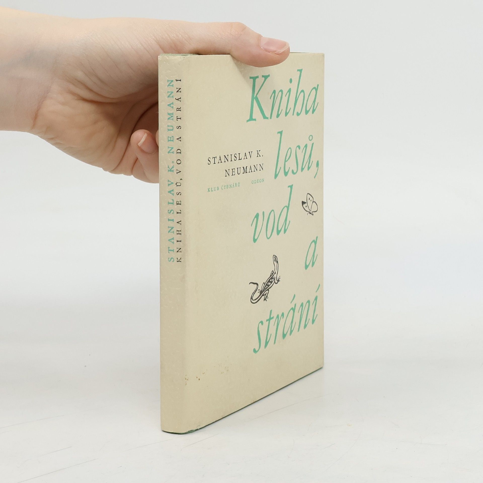 Stanislav Kostka Neumann Kniha lesů, vod a strání