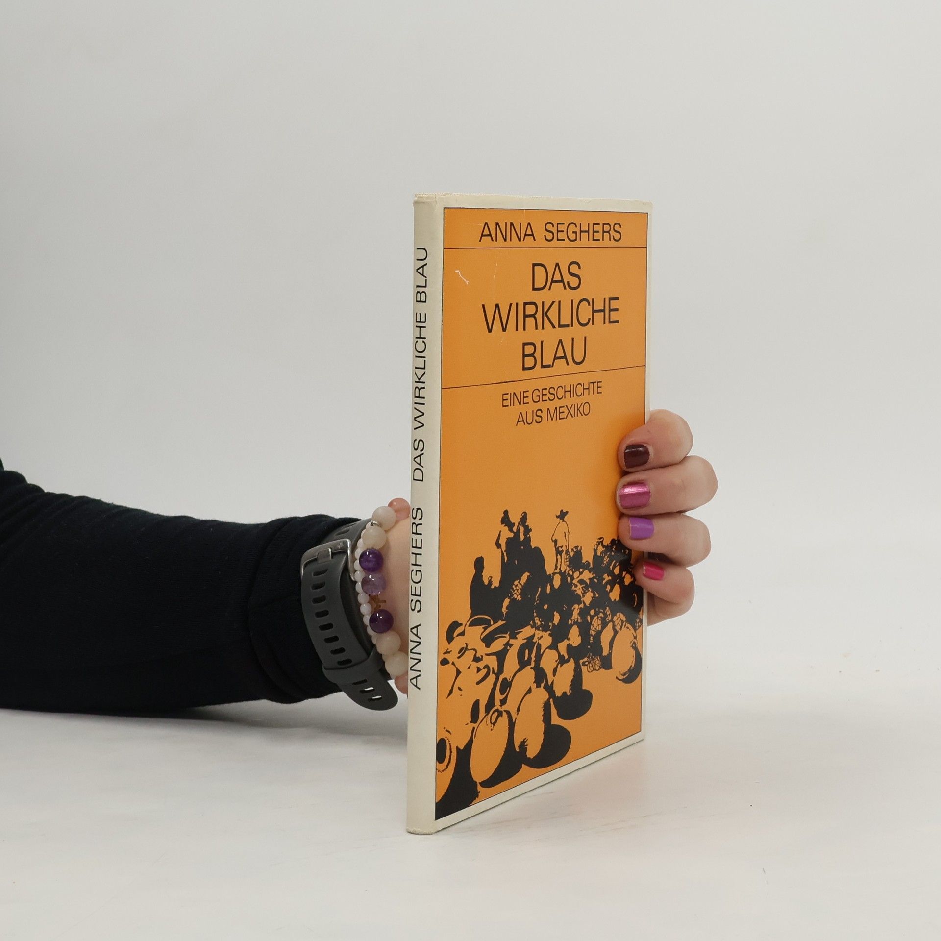 Anna Seghers Das wirkliche Blau