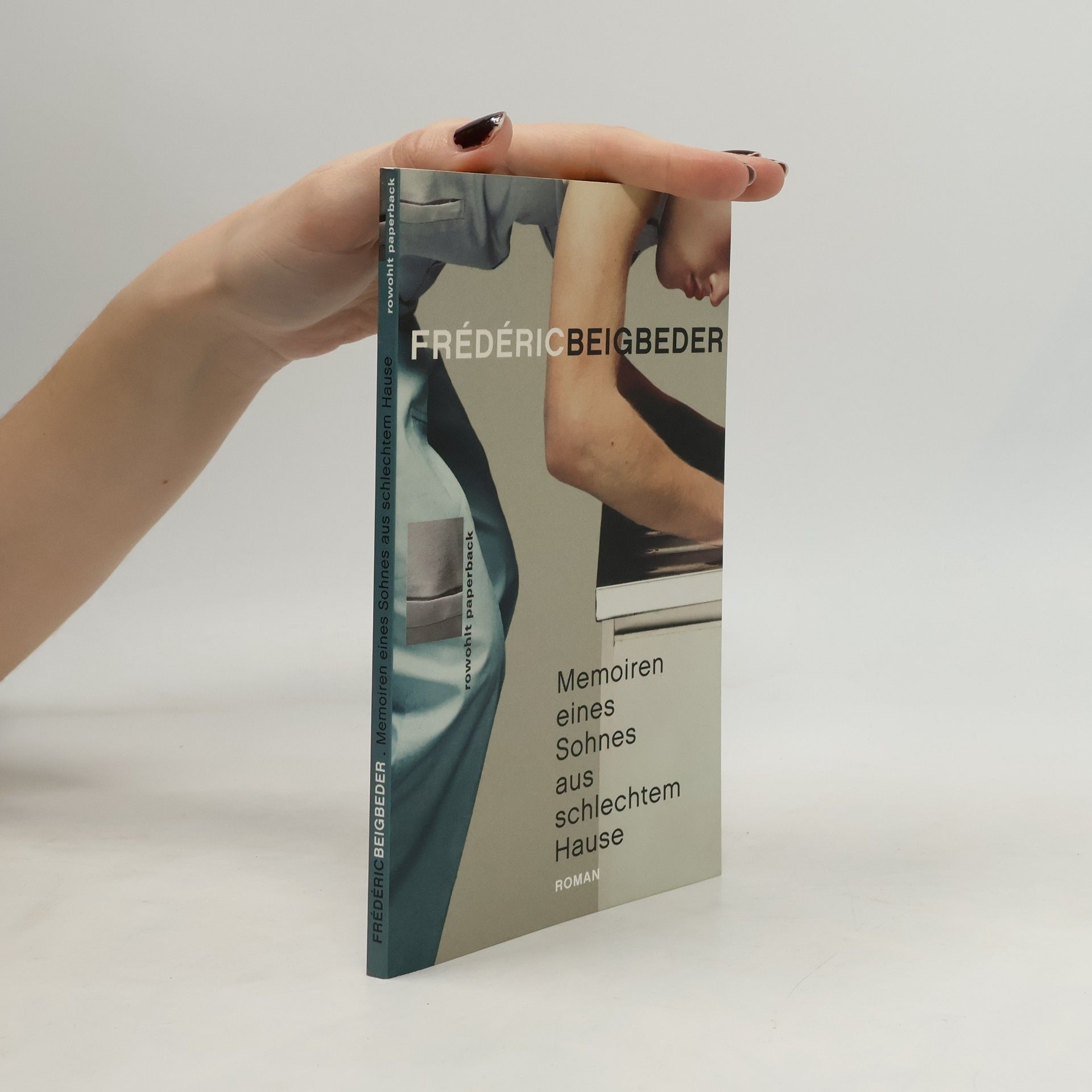 Frédéric Beigbeder Memoiren eines Sohnes aus schlechtem Hause