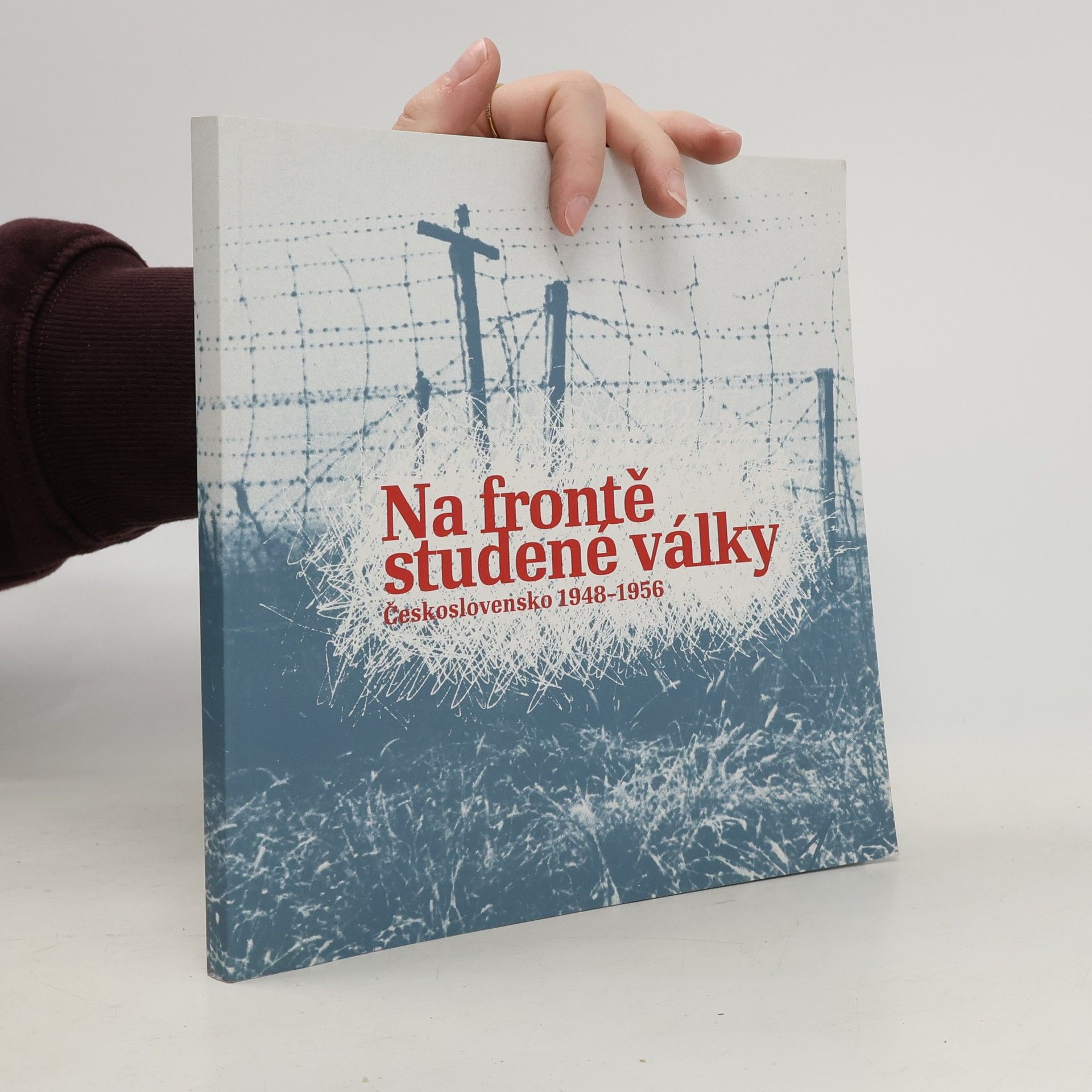 Prokop Tomek Na frontě studené války. Československo 1948-1956