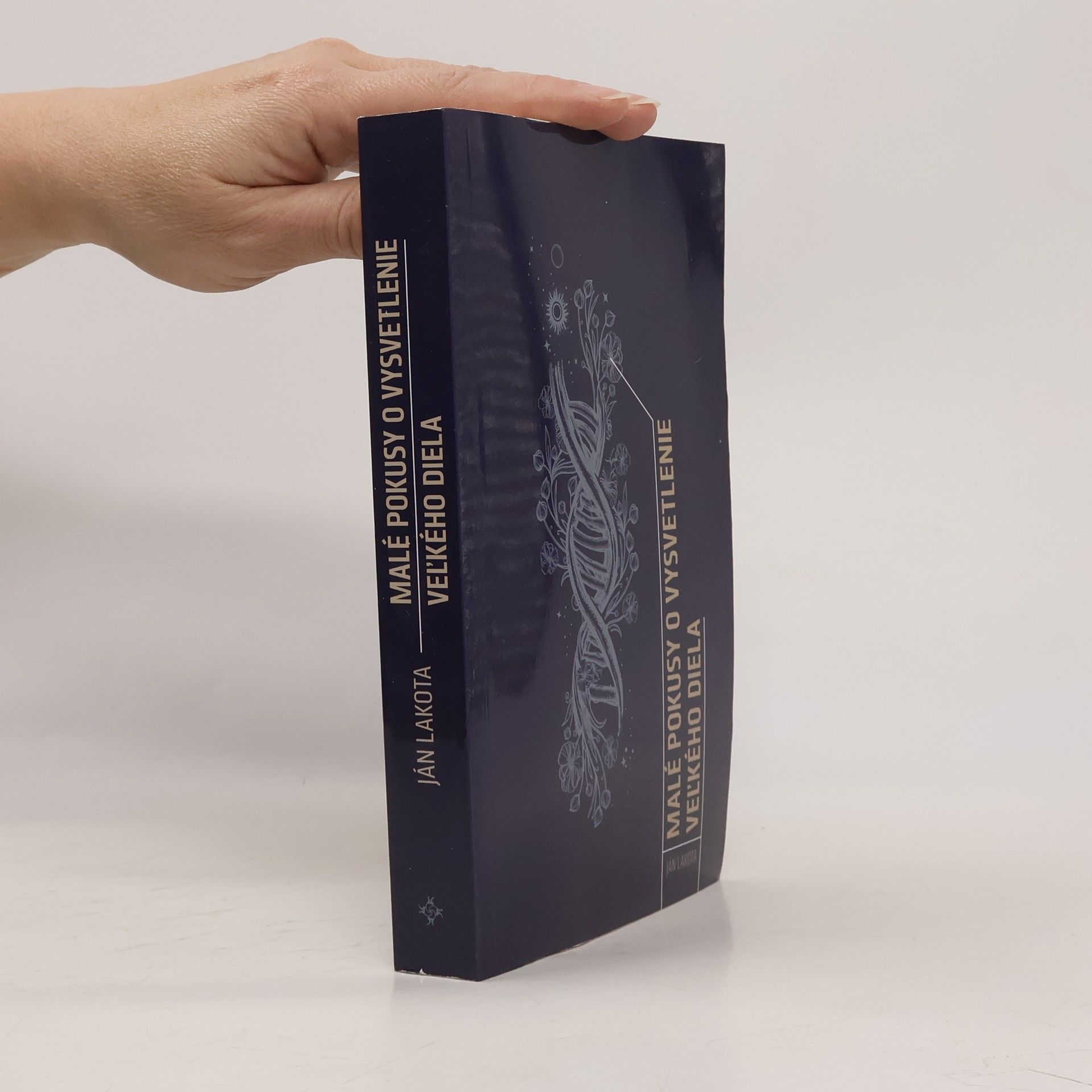 Ján Lakota Malé pokusy o vysvetlenie Veľkého diela