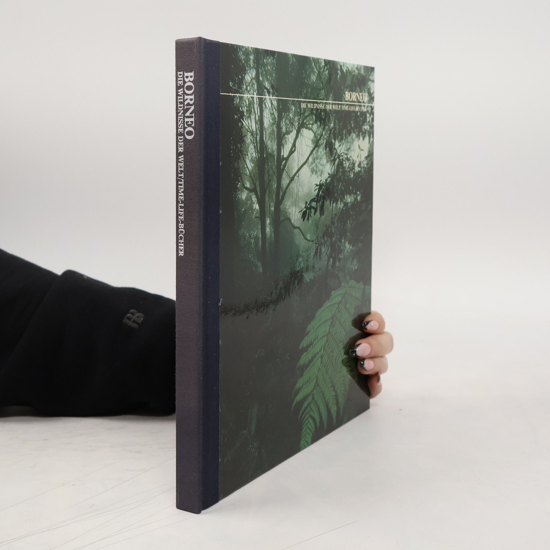 Autorenkollektiv Borneo. Die Wildnisse Der Welt Time-Life Bücher